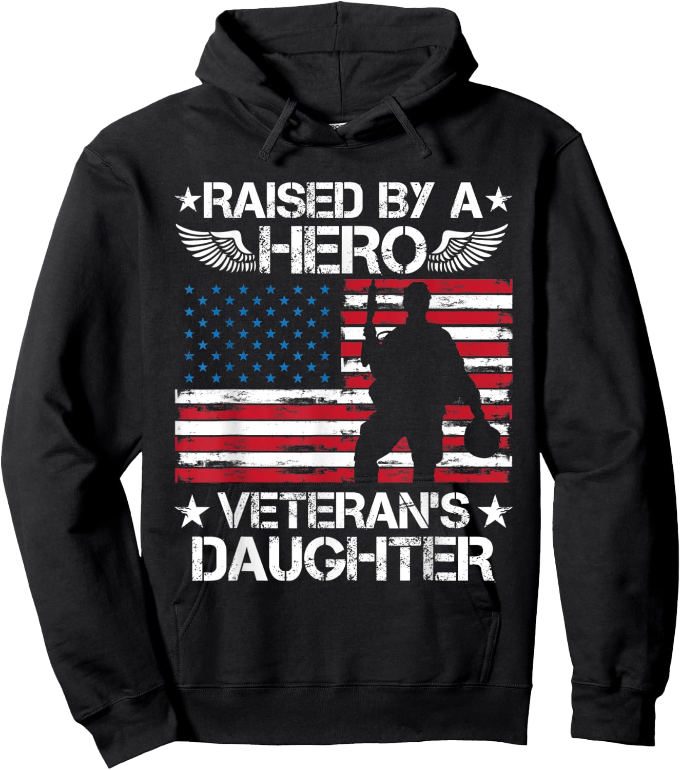 Raised By A Hero Veteran's Daughter American Flag USA Vet Women Men Hoodie - Hoodie | Black