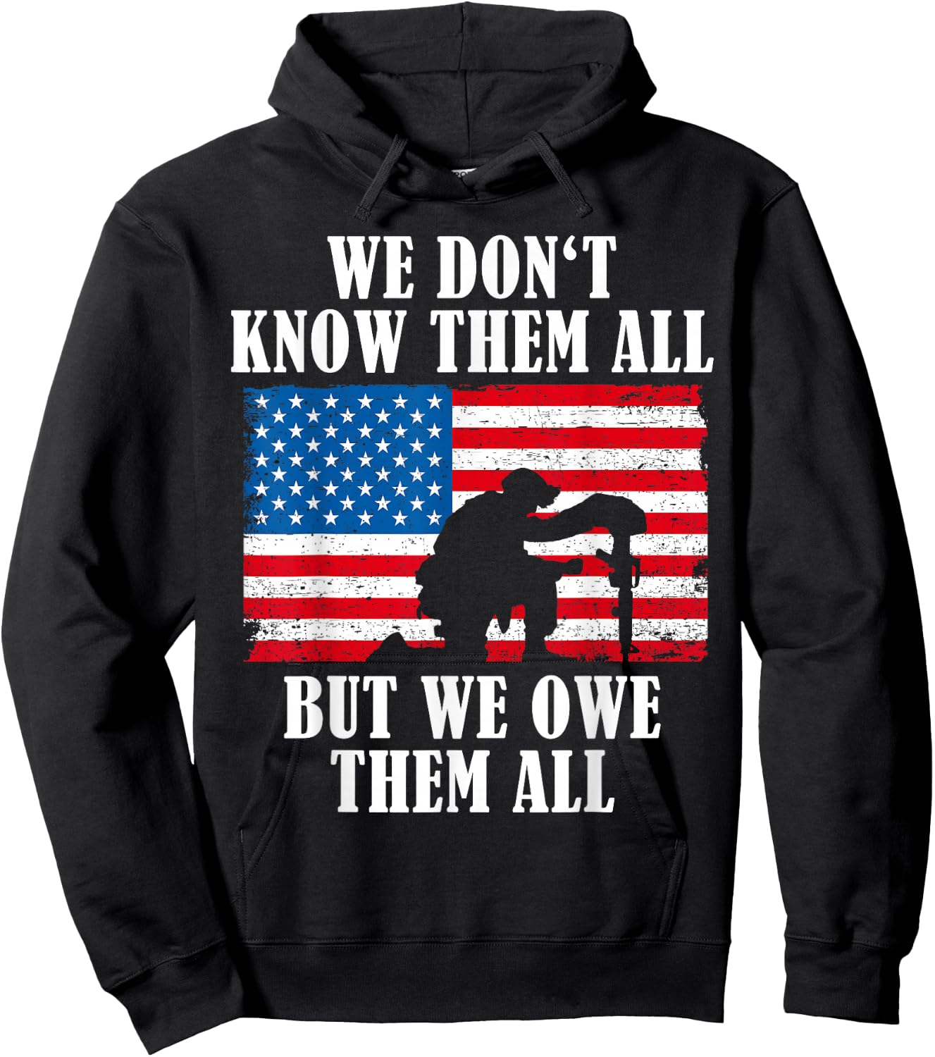 We owe them all | Veterans Day Partiotic Flag Military Hoodie - Hoodie | Black