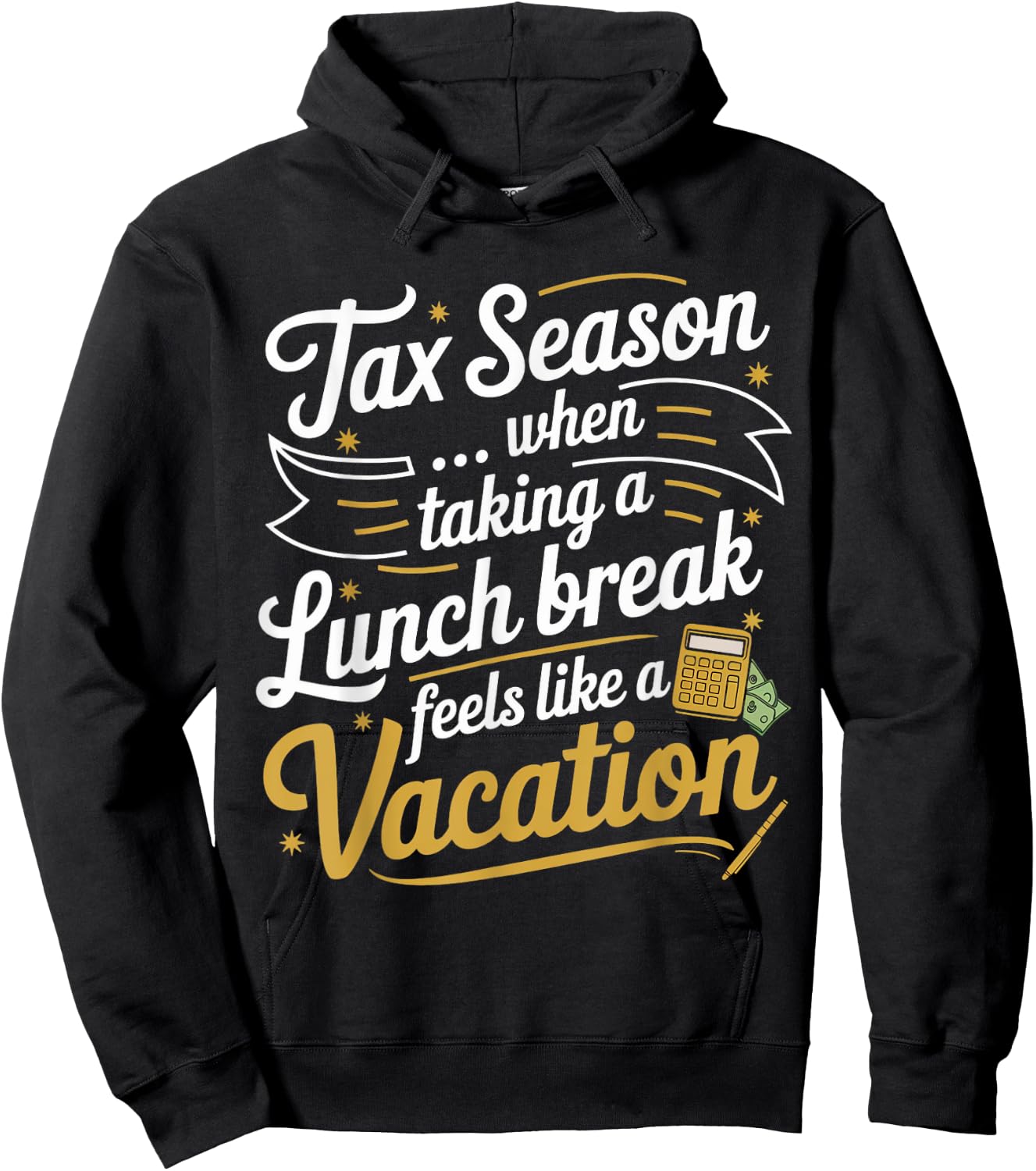 Tax Taking Lunch Break Taxes Bookkeeper Funny Tax Season Hoodie - Hoodie | Black
