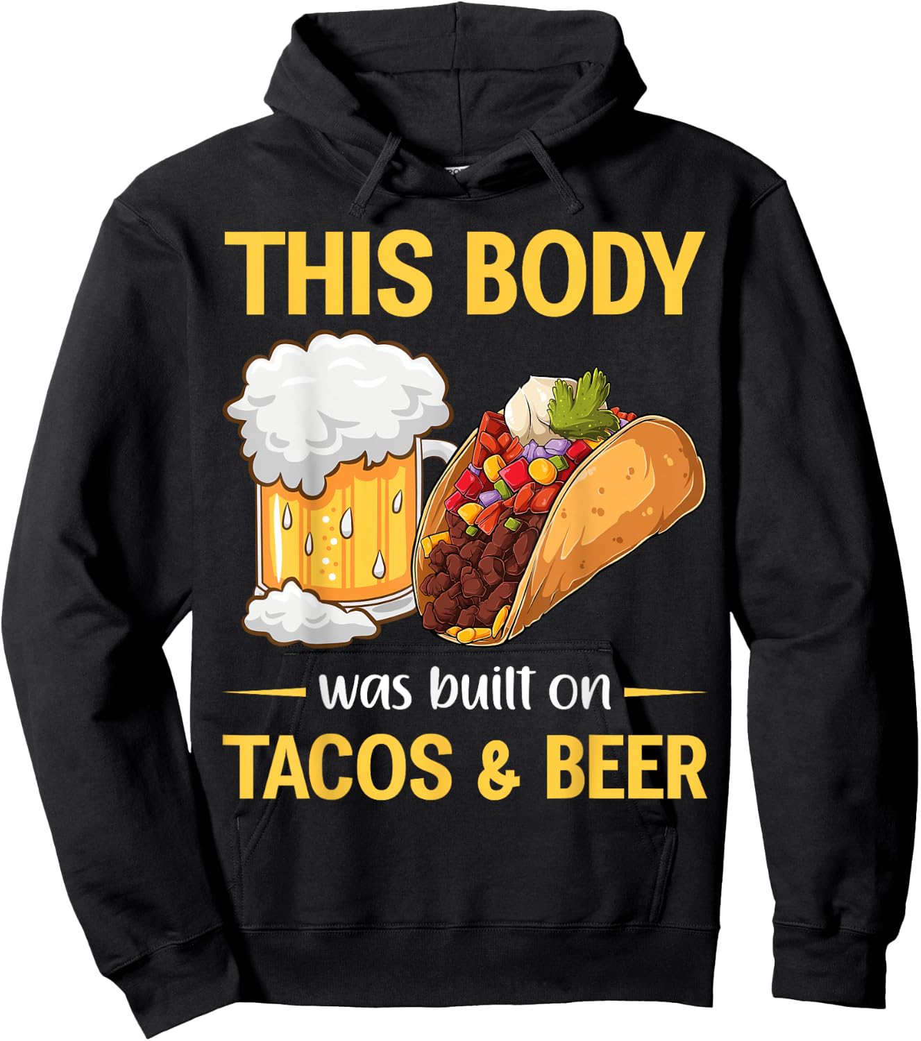 This Body Was Built on Tacos And Beer Mexican Taco Hoodie - Hoodie | Black