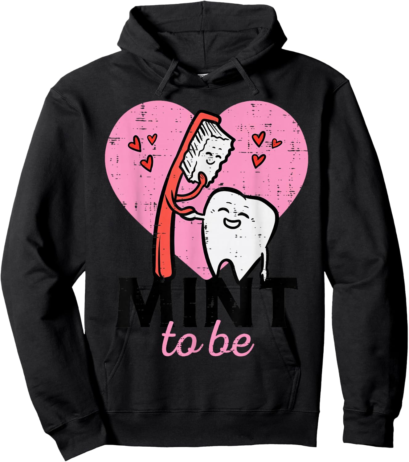 Valentines Day Mint To Be Tooth Brush Dental Dentist Women Hoodie - Hoodie | Black