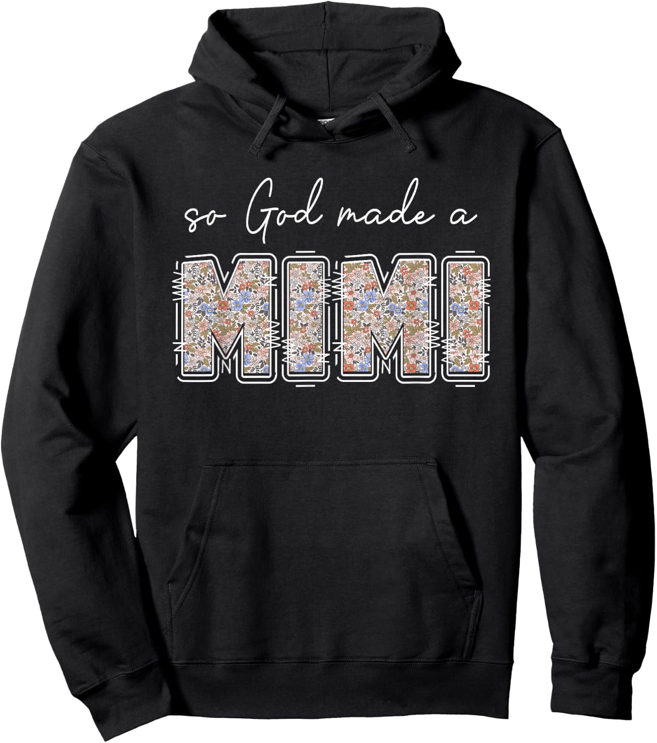 So God Made A MiMi Florals Wildflowers Grandma Mother's Day Hoodie - Hoodie | Black