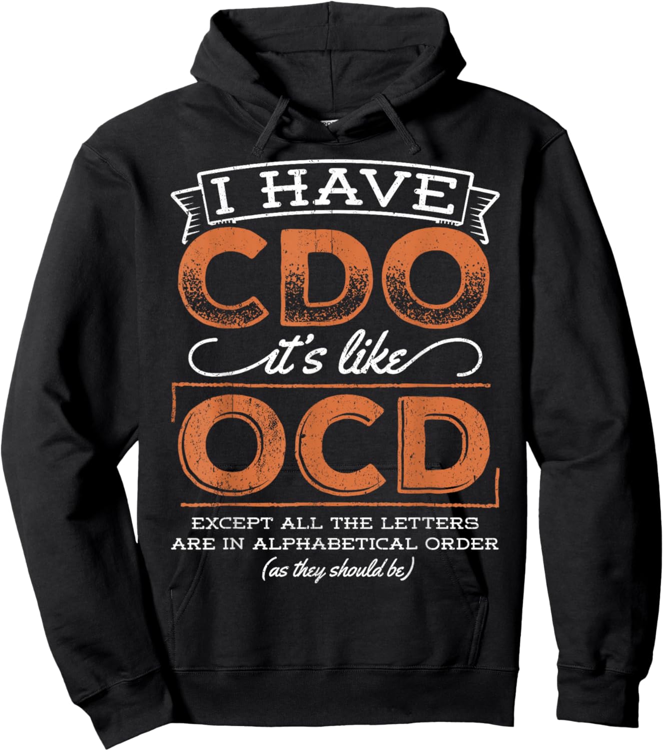 I have cdo it's like ocd - bipolar psycho diagnostic Hoodie - Hoodie | Black