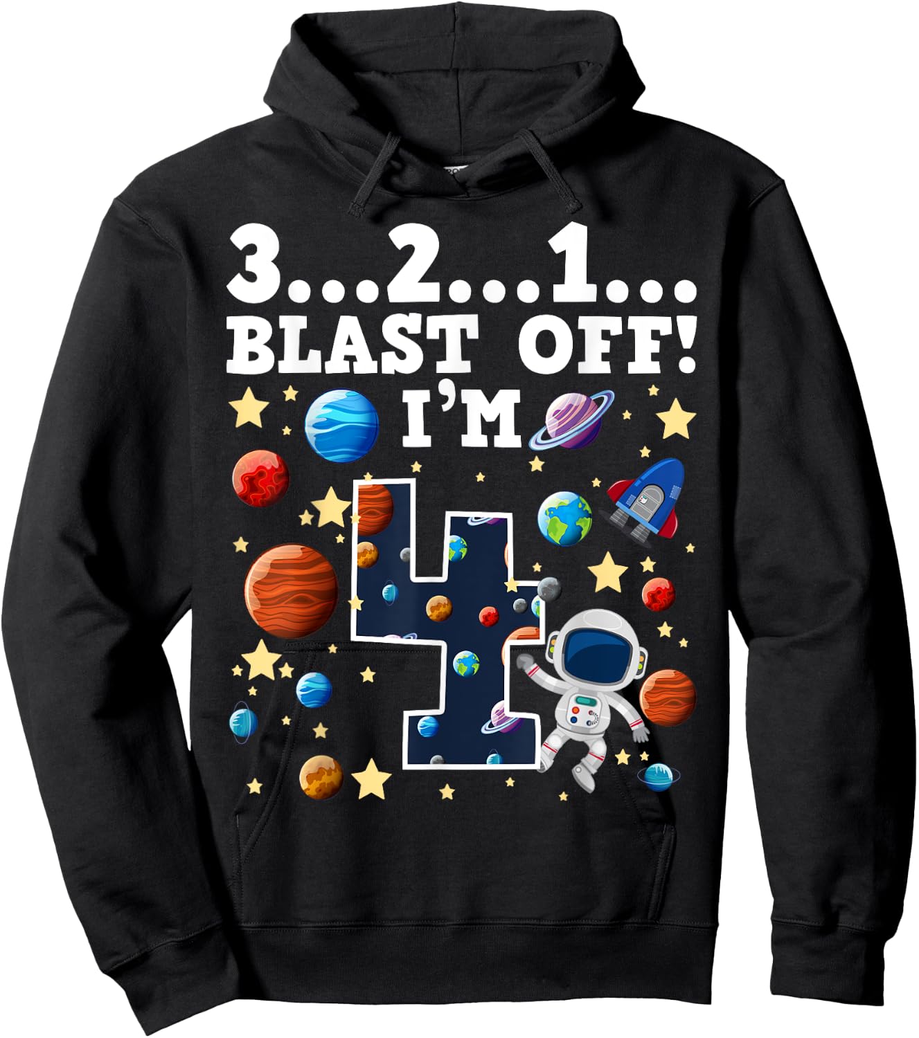 3...2...1... Blast Off! I'm 4 Space Birthday Party 4th Hoodie - Hoodie | Black