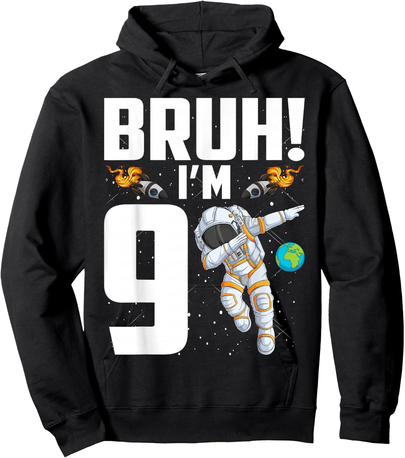 9th Birthday Astronaut Bruh I'm 9 Years Old Birthday Hoodie - Hoodie | Black