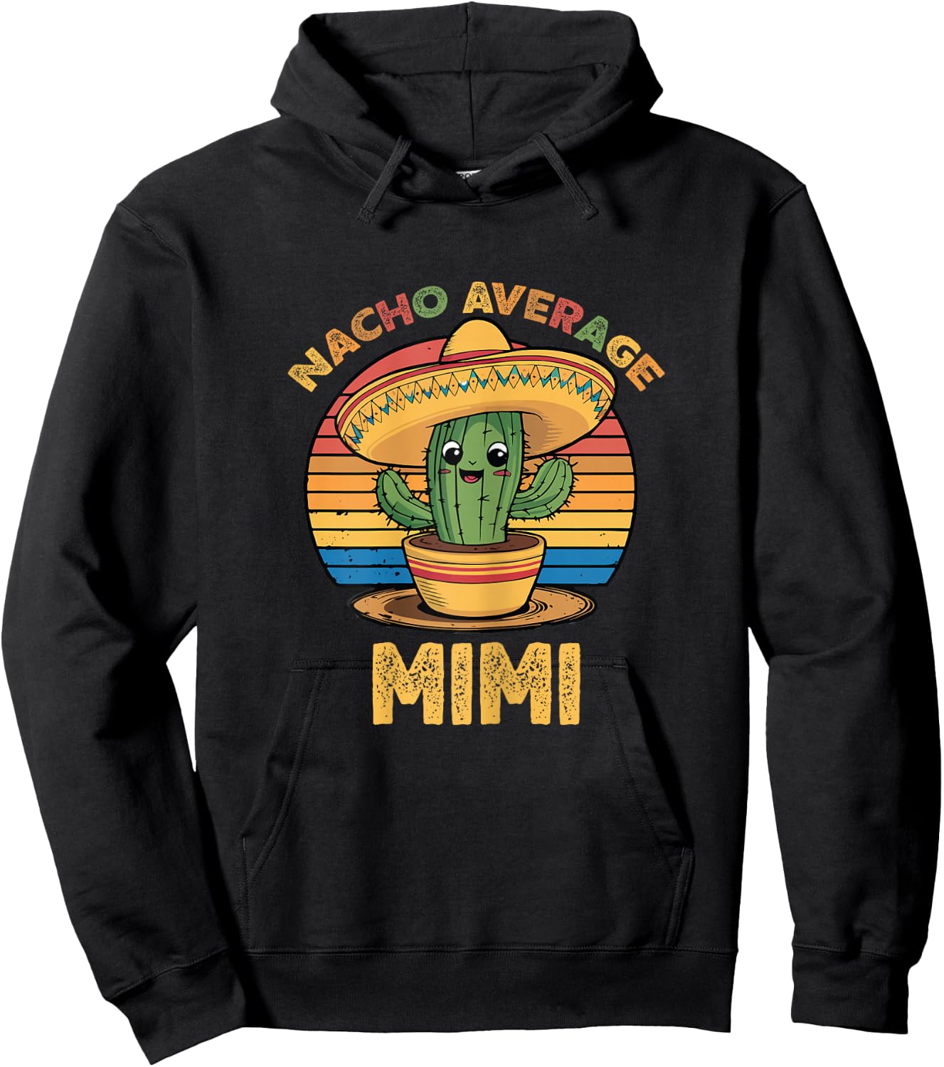 Nacho Average Mimi Grandma Mexican Cinco De Mayo Funny Hoodie - Hoodie | Black