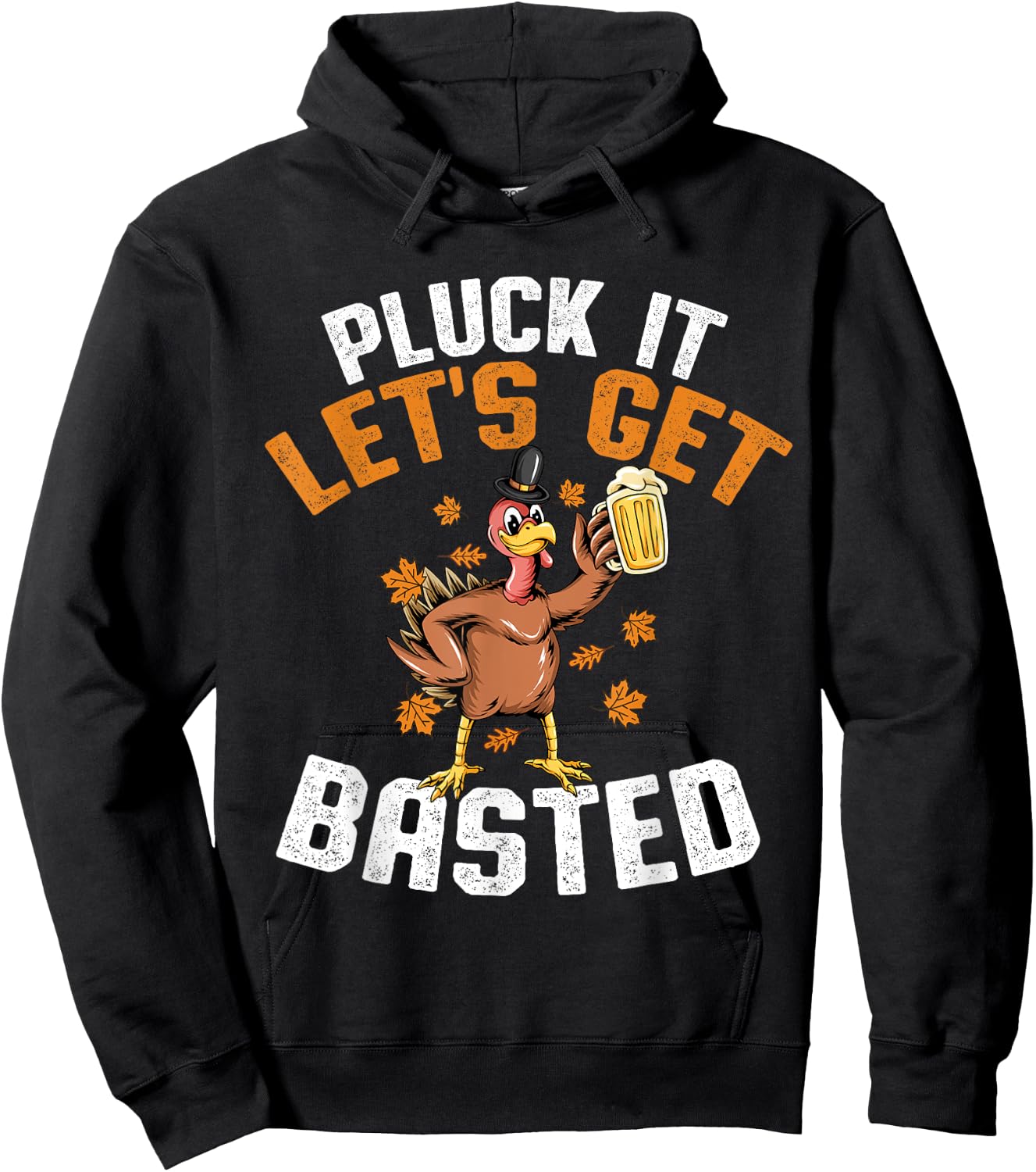 Pluck It Let's Get Basted Funny Thanksgiving Holiday Hoodie - Hoodie | Black