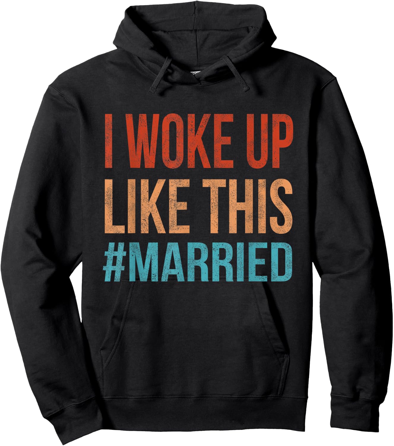 I Woke Up Like This Married Cute New Bride Husband Honeymoon Hoodie - Hoodie | Black