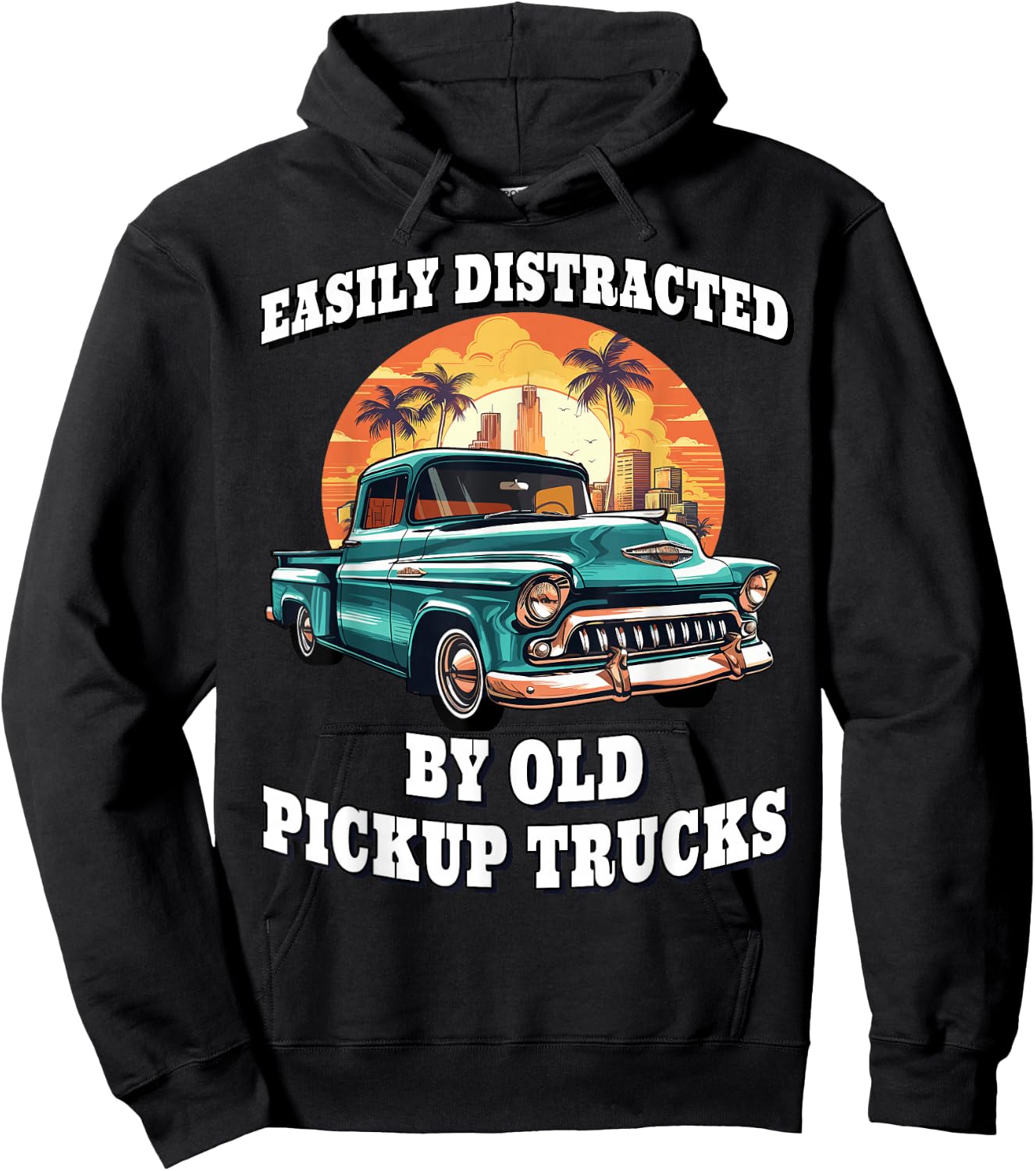 Funny Easily Distracted By Old Pickup Trucks Classic Car Hoodie - Hoodie | Black