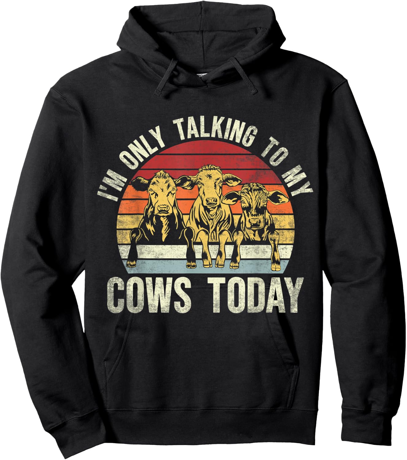 I'm Only Talking To My Cows Today. Funny Cow Farming Lovers Hoodie - Hoodie | Black