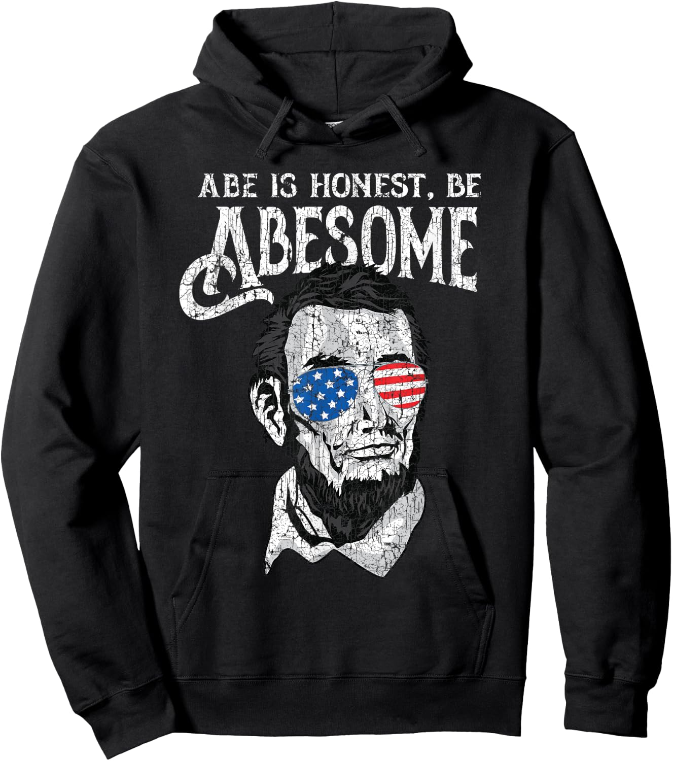 Awesome Honest Abe Be Abesome Abraham Lincoln Patriotic Hoodie - Hoodie | Black