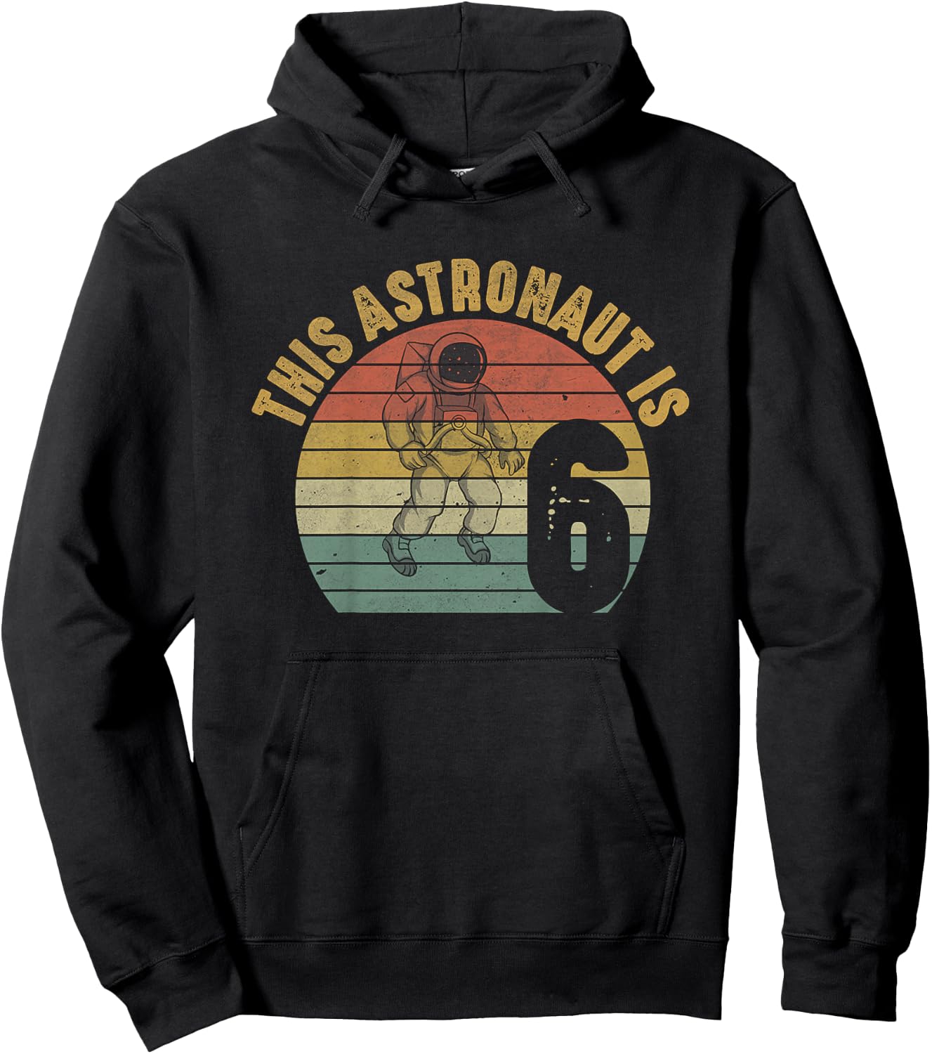 Astronaut 6th Birthday 6 Year Old Galaxy Space Planets Hoodie - Hoodie | Black