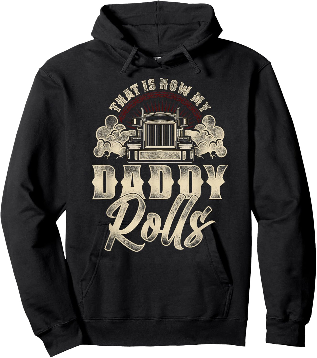 Trucker Truck Driver Dad Son Daughter Vintage That'S How My Hoodie - Hoodie | Black