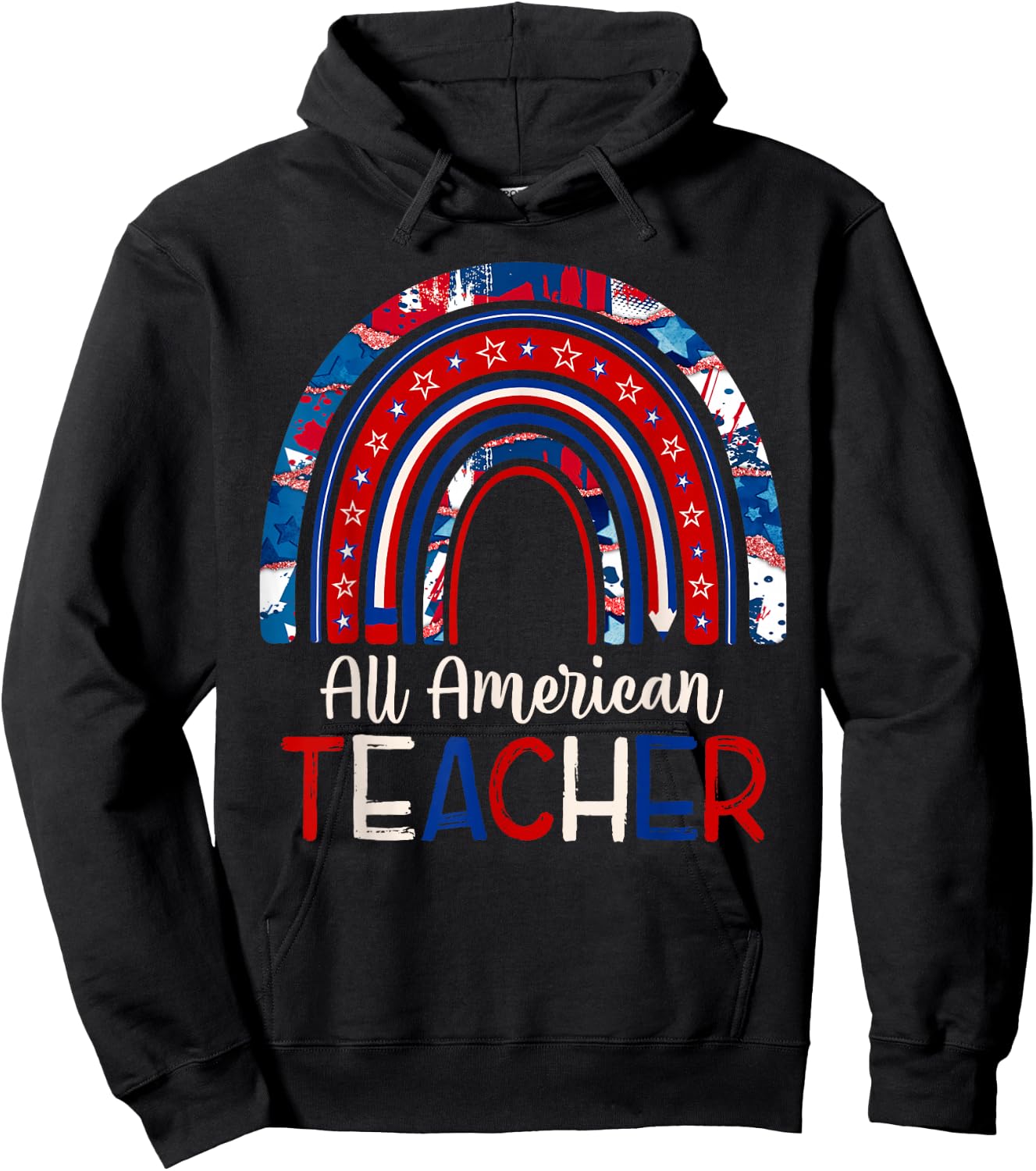 All American Teacher 4th Of July Patriotic American Hoodie - Hoodie | Black