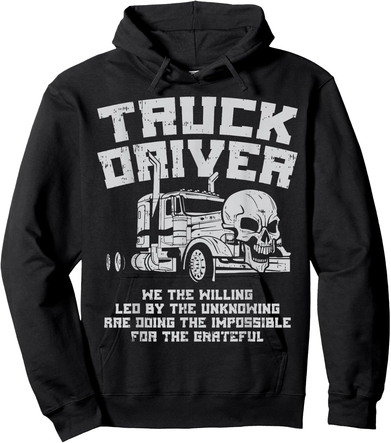 Truck Driver We Willing Led Unknowing Trucking Trucker Gift Hoodie - Hoodie | Black