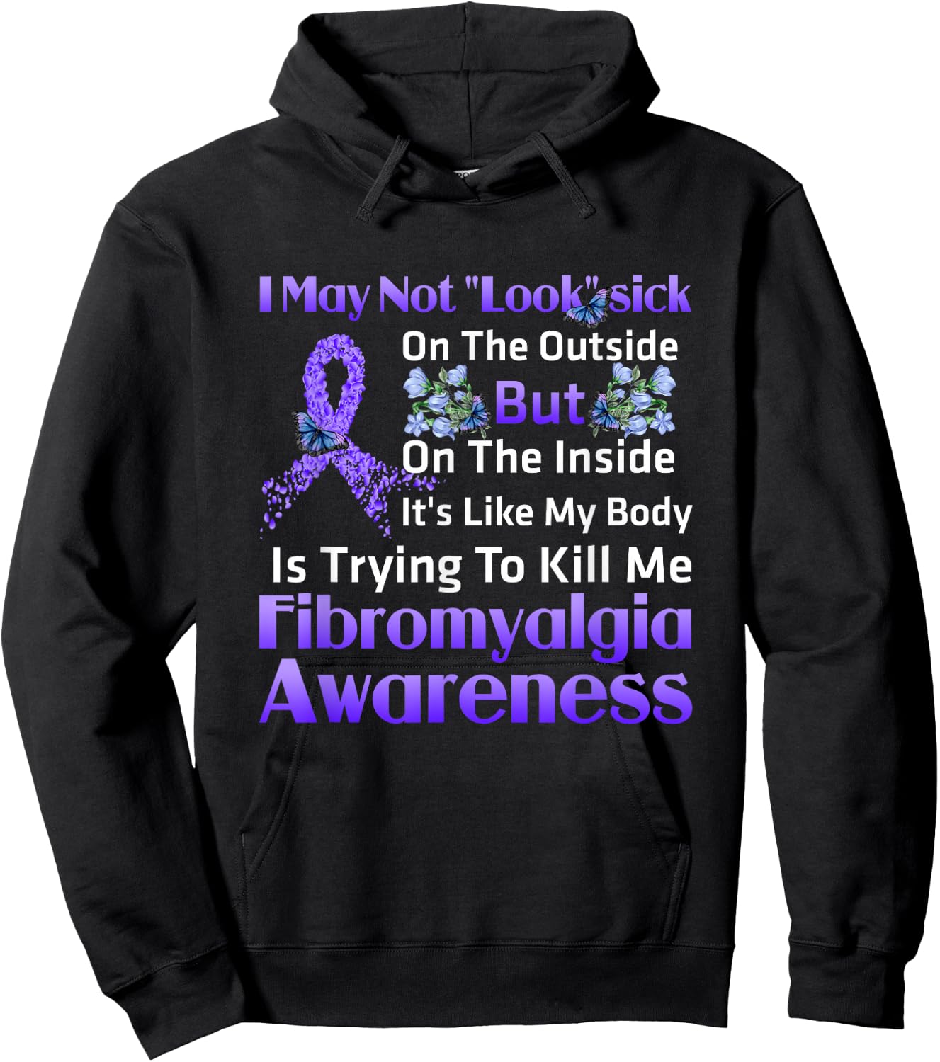 Its Like My Body Is Trying To Kill Me Fibromyalgia Awareness Hoodie - Hoodie | Black