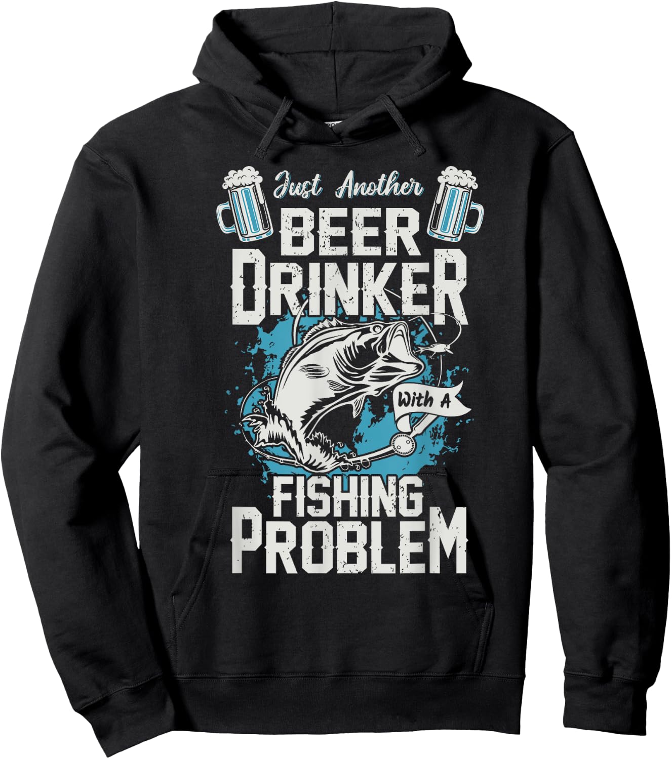 Just Another Beer Drinker with a Fishing Problem Hoodie - Hoodie | Black