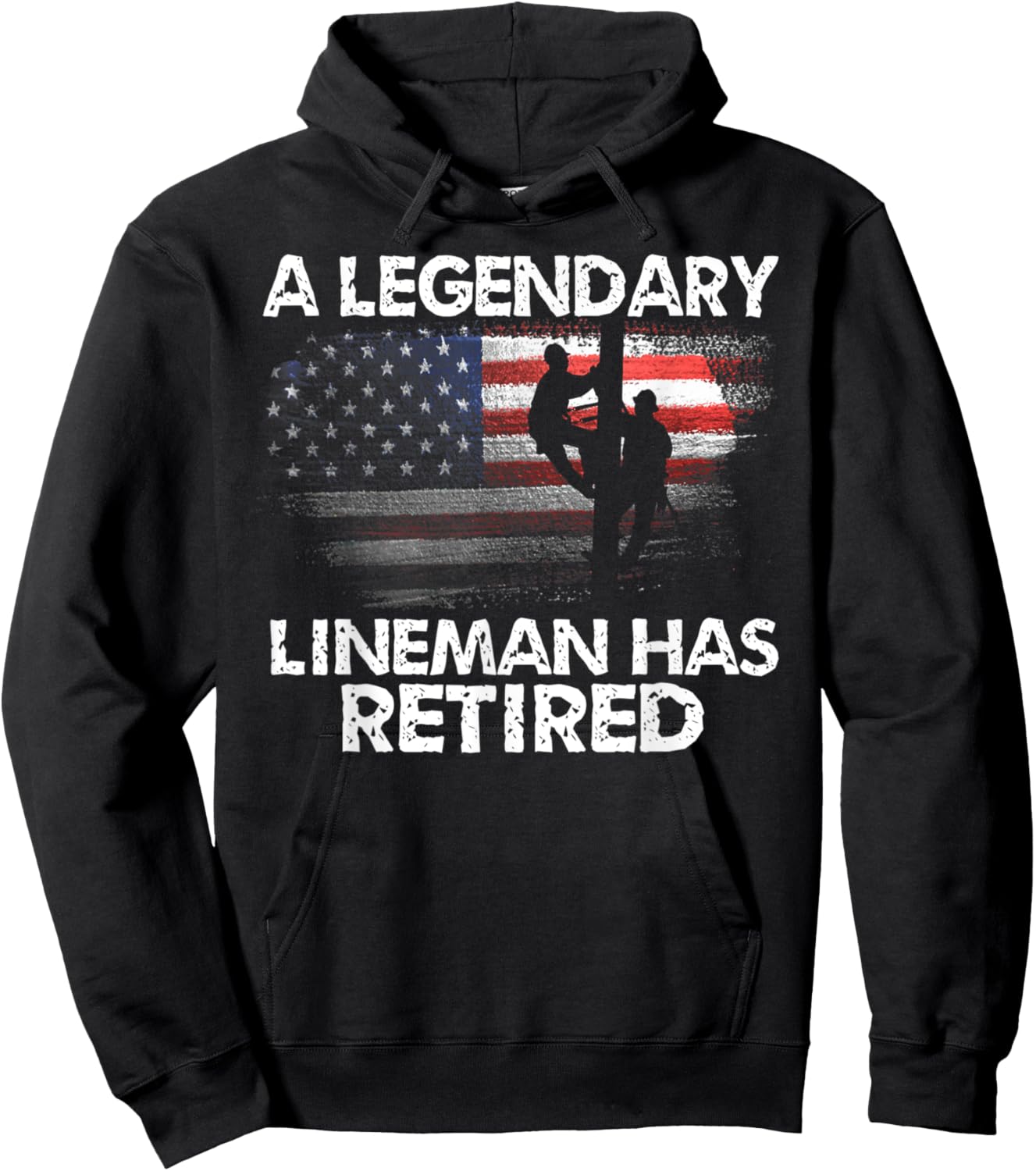A Legendary Lineman Has Retired American Flag Retirement Hoodie - Hoodie | Black