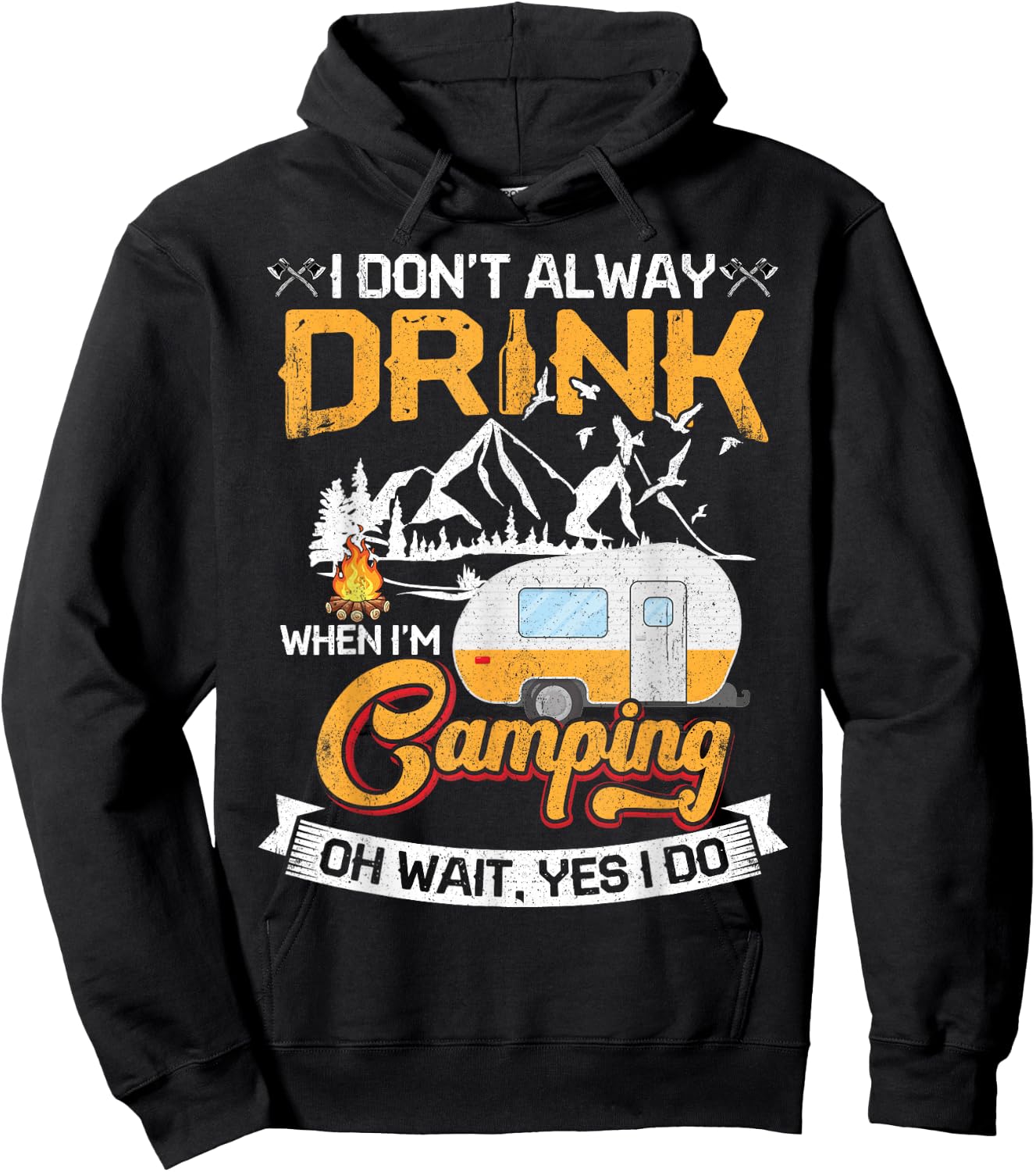 I Don't Always Drink When I'm Camping Hoodie - Hoodie | Black