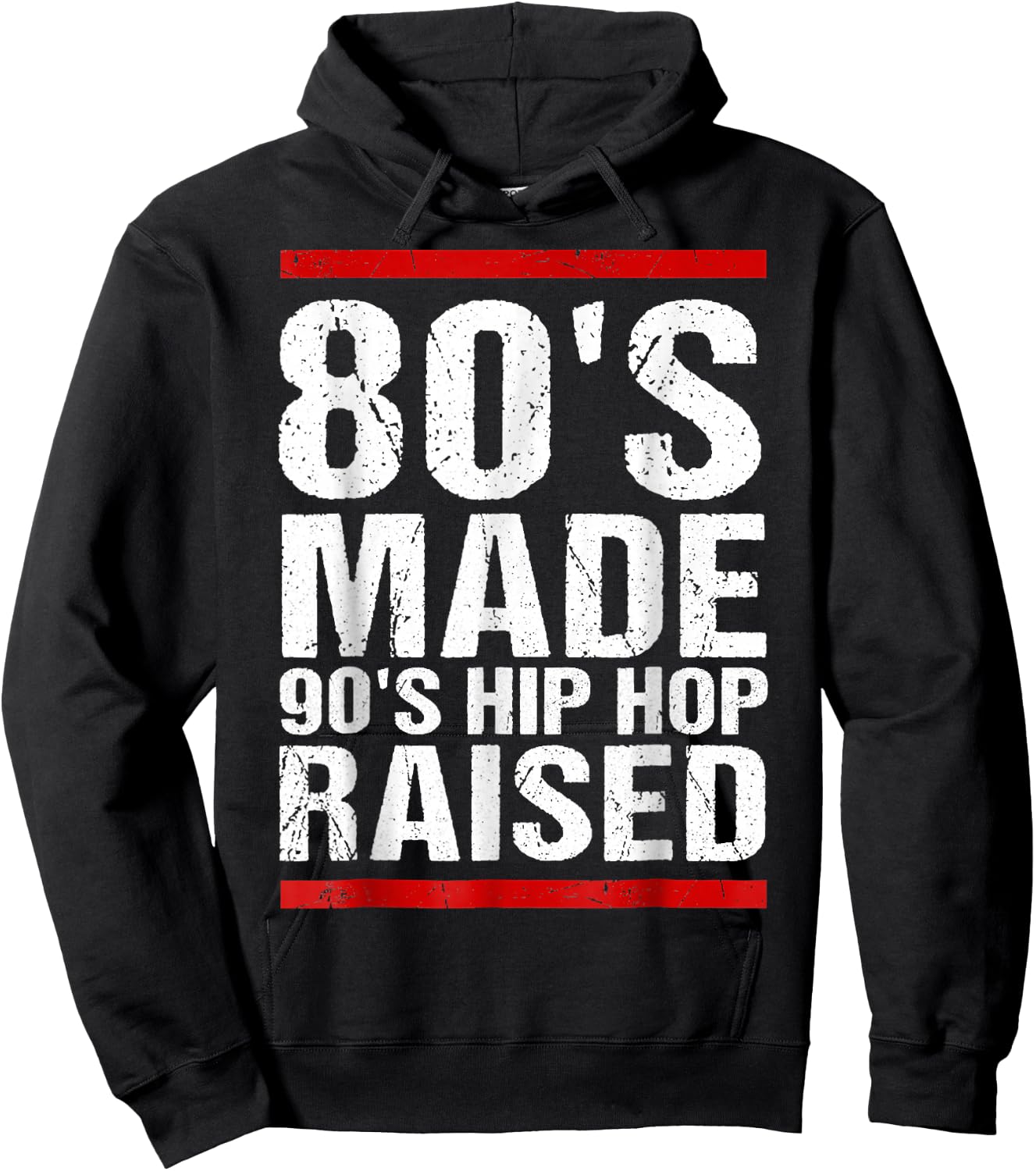 80's Made 90's Hip Hop Raised Apparel Hoodie - Hoodie | Black