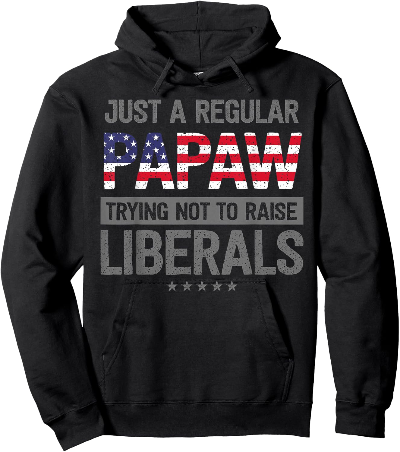 mb Regular Papaw Not To Raise Liberals USA Flag Father's Day Hoodie - Hoodie | Black