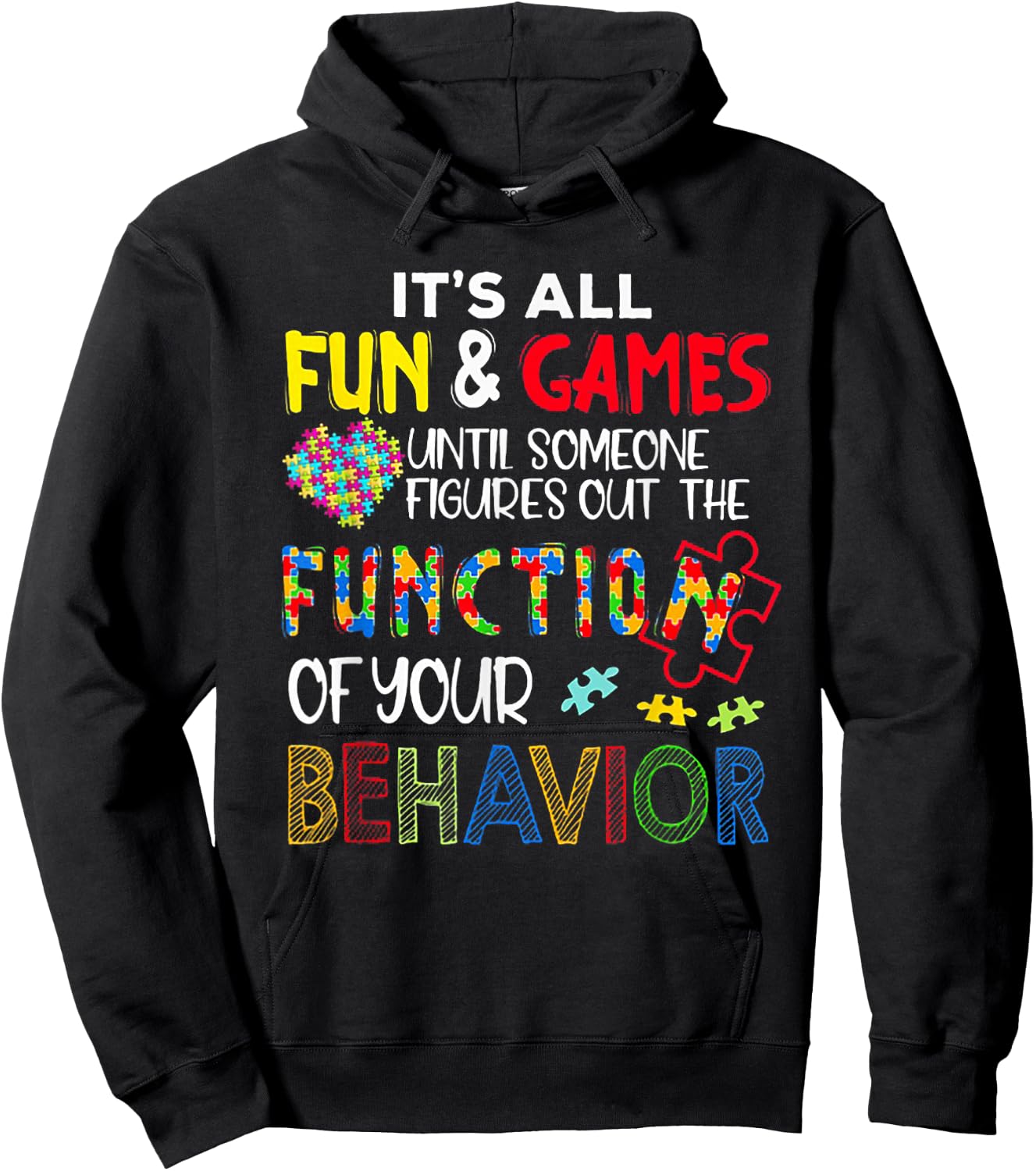 It's All Fun & Games Until Someone Figures Out The Function Hoodie - Hoodie | Black