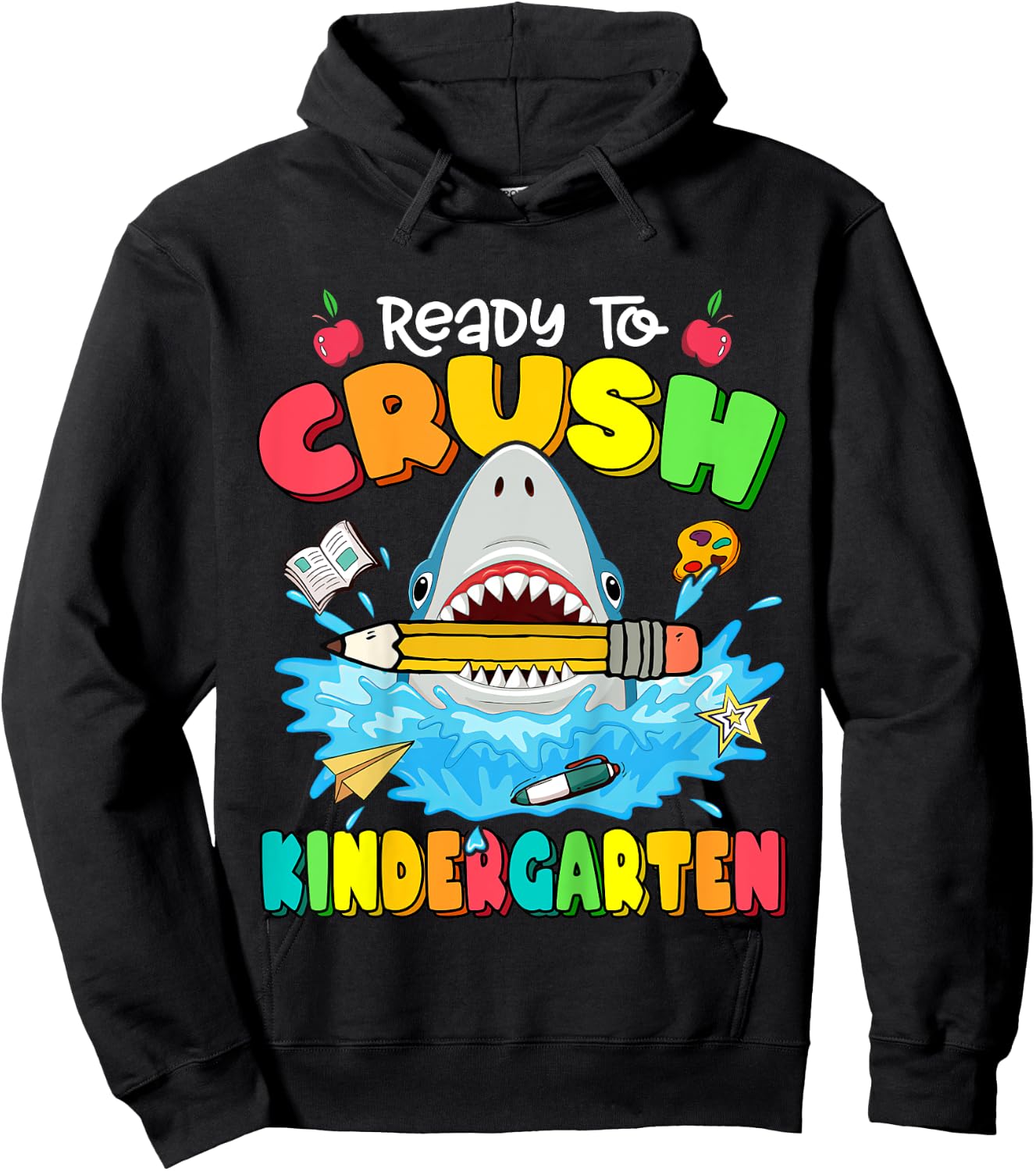 Ready To Crush Kindergarten Shark Backpack Back To School Hoodie - Hoodie | Black