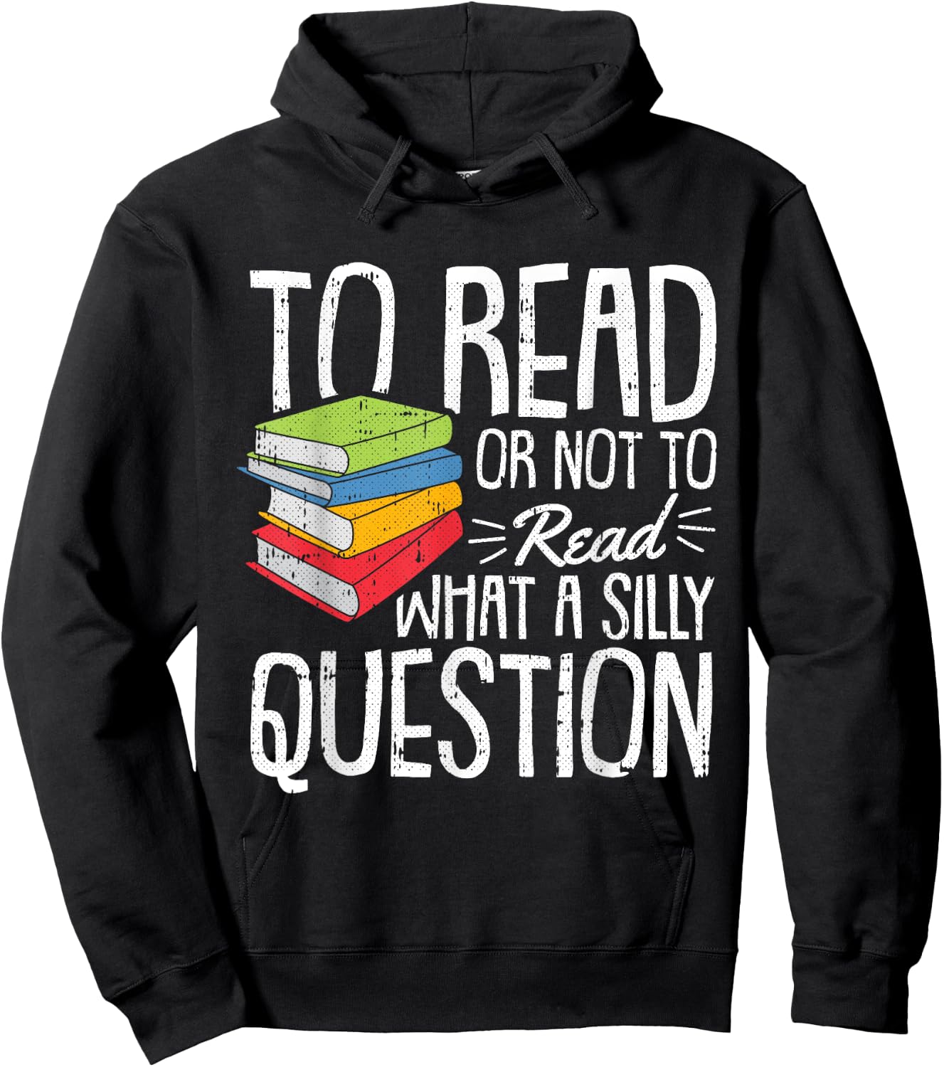 To Read Or Not To Read Reading Book-Worm Lover Bibliophiles Hoodie - Hoodie | Black