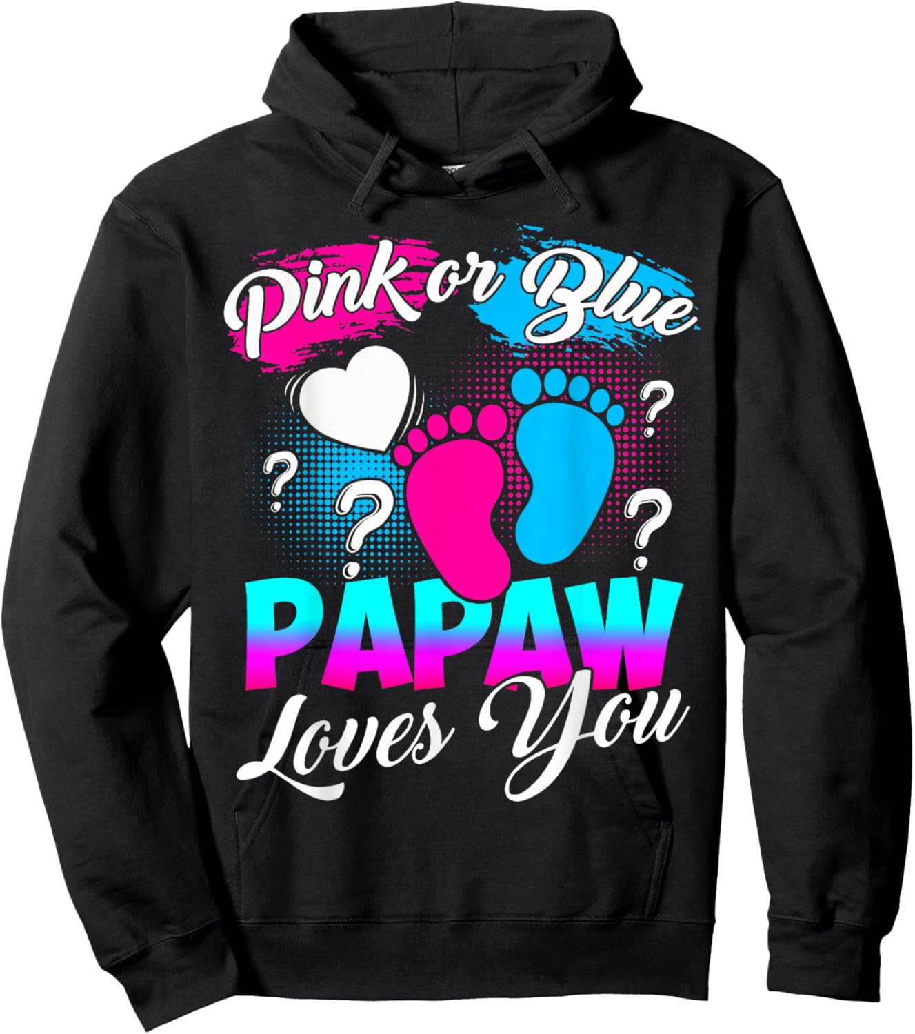 Gender Reveal Pink Or Blue Papaw Loves You Hoodie - Hoodie | Black