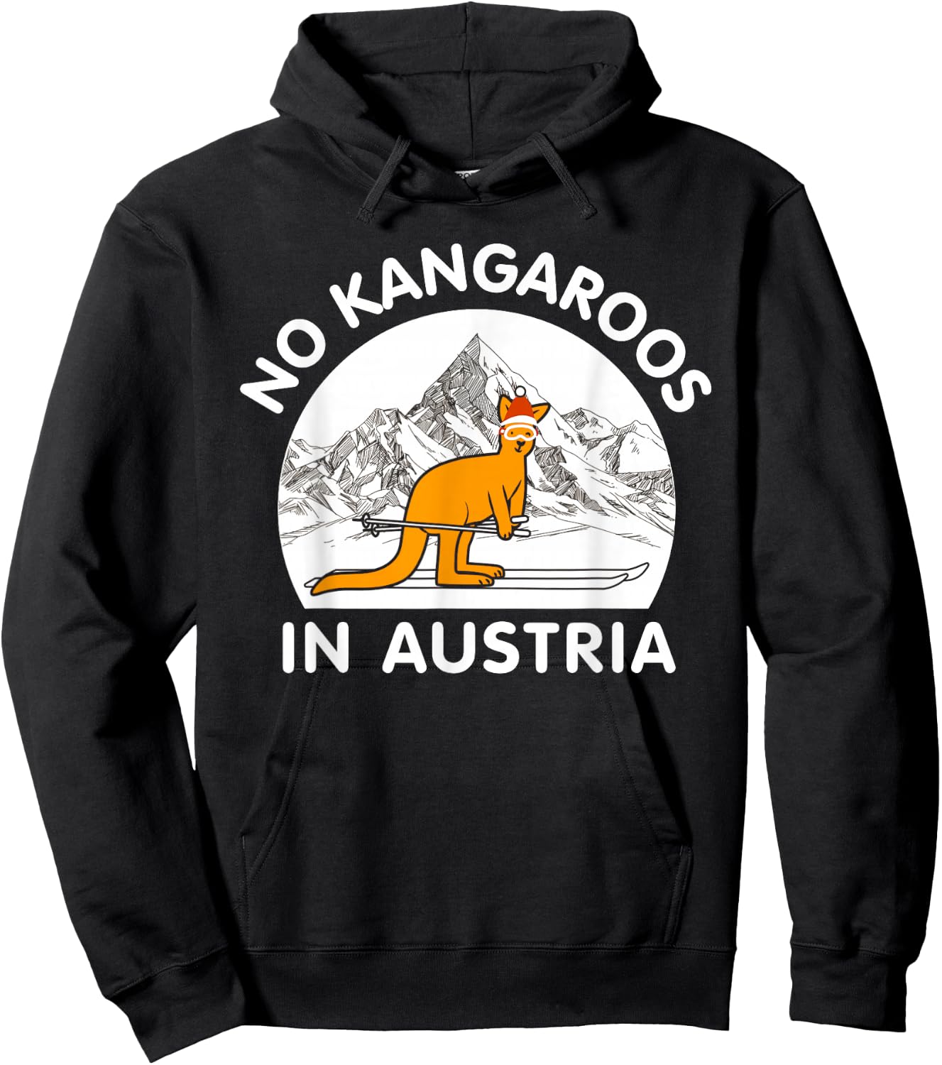 There are no kangaroos in Austria - Vienna, Salzburg, Tyrol Hoodie - Hoodie | Black