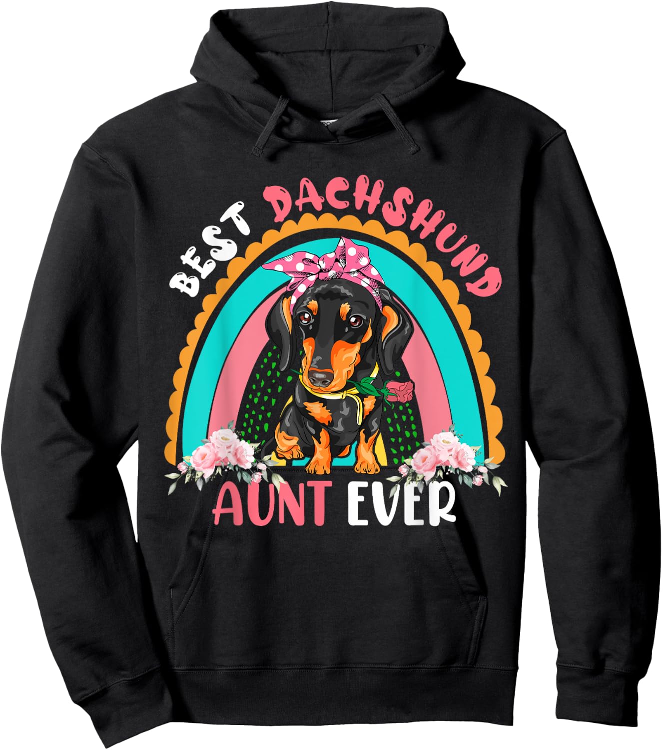 Best Dachshund Aunt Ever Cute Rainbow Flowers Dog Lover Men Women Hoodie - Hoodie | Black