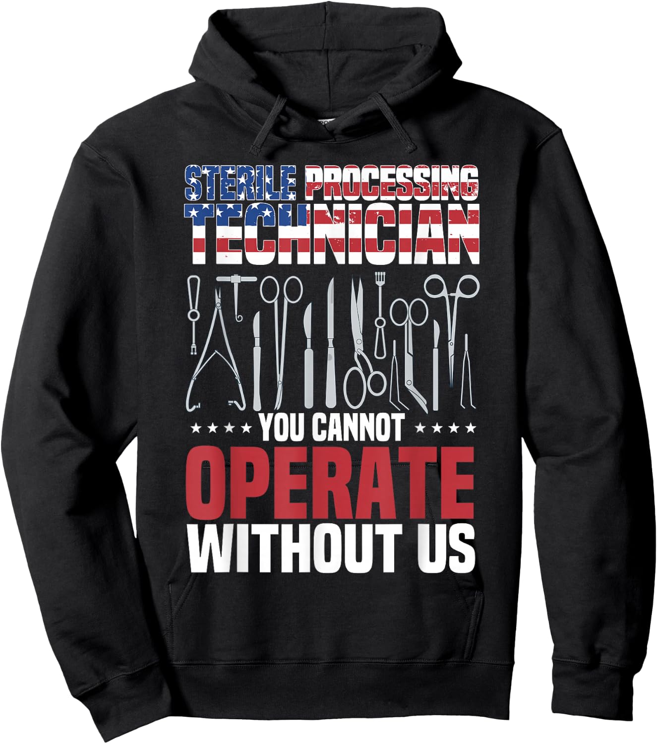 Sterile Processing Technician, Operate, Funny Sterile Tech Hoodie - Hoodie | Black