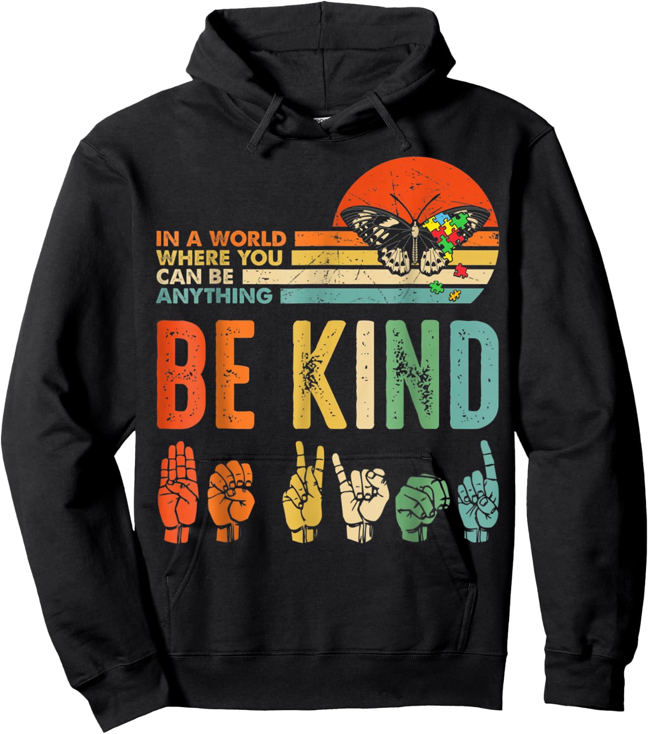 in A World Where You Can Be Anything Be Kind Kindness Autism Hoodie - Hoodie | Black