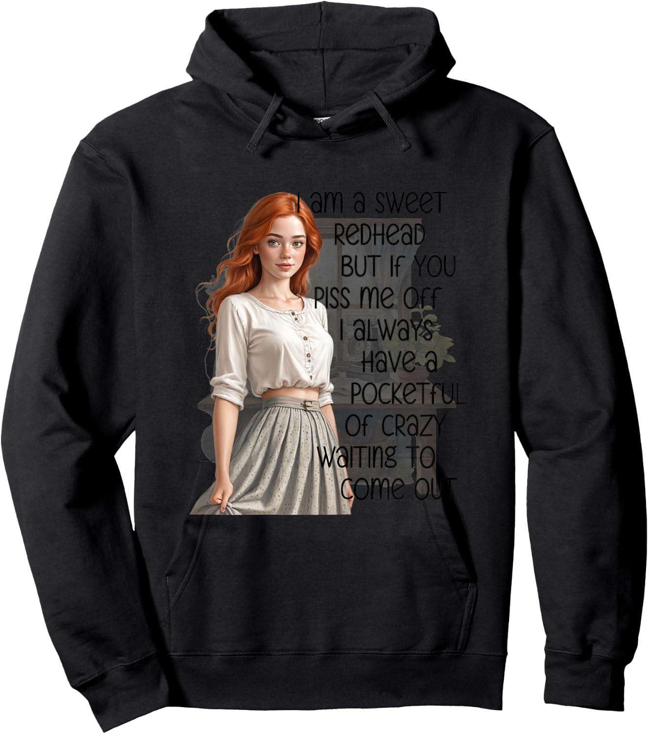 I'm a Sweet Redhead a Pocketful of Crazy Funny Redhead Hoodie - Hoodie | Black