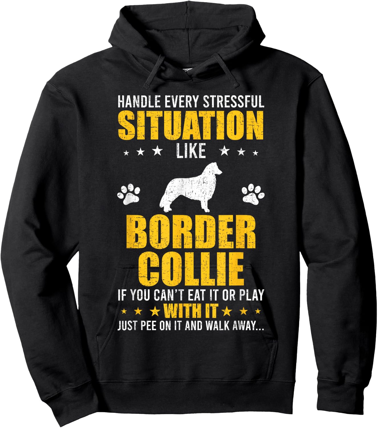 Handle Stressful Situation Border Collie Dog Lovers Hoodie - Hoodie | Black