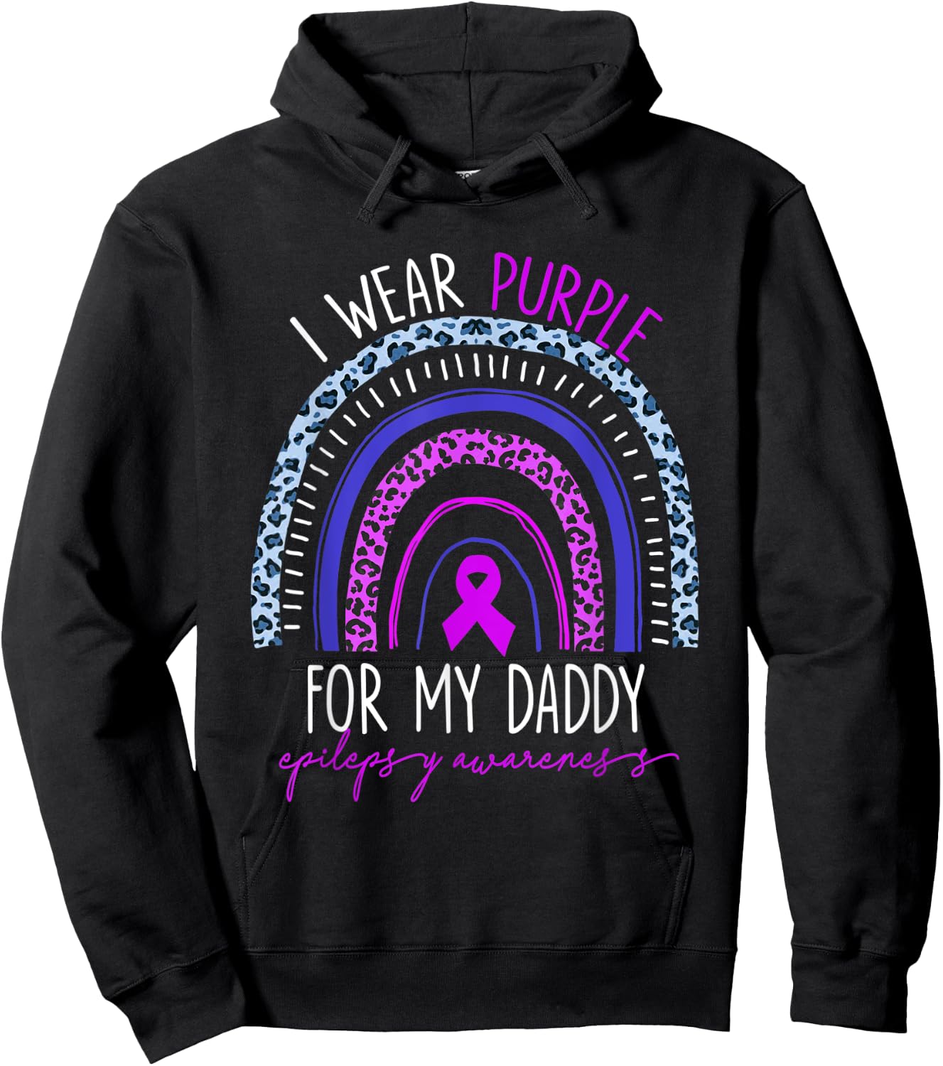 Epilepsy I Wear Purple For My Daddy Rainbow Mother's Day Hoodie - Hoodie | Black