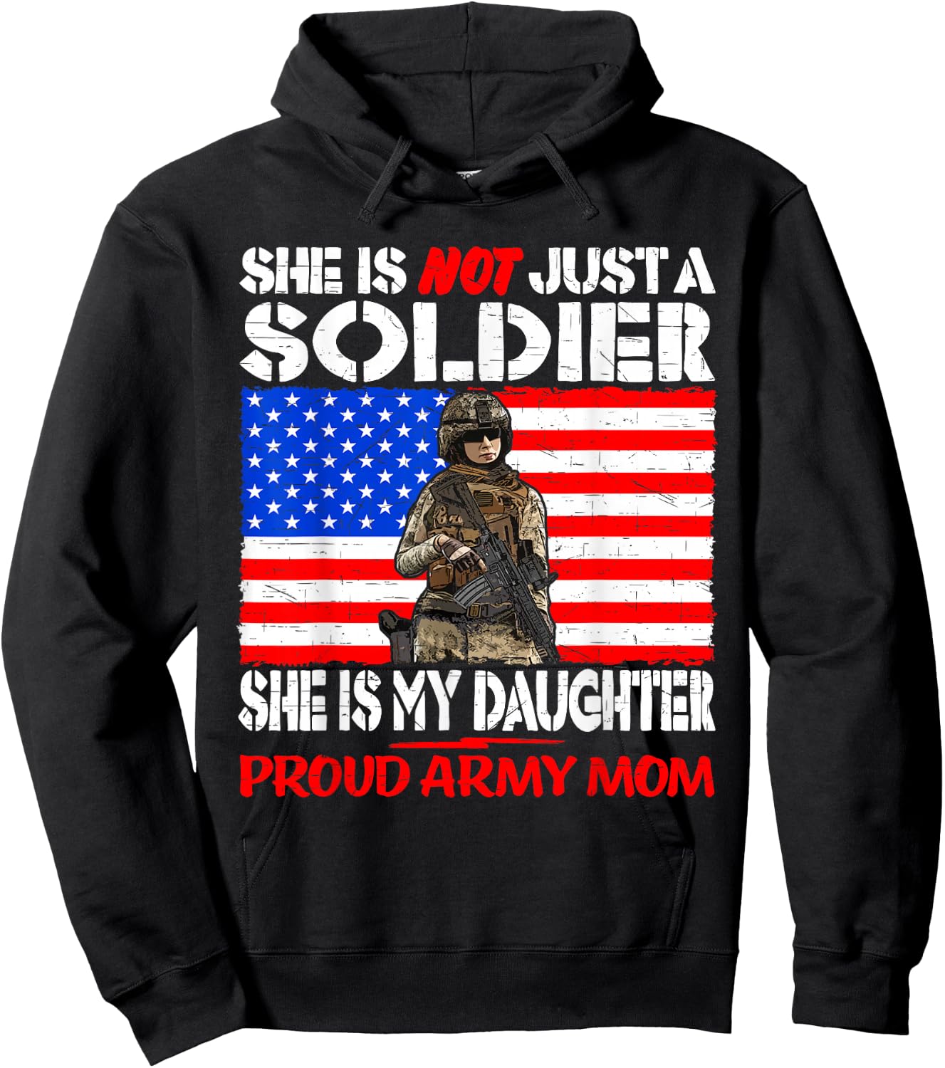 My Daughter Is A Soldier Proud Army Mom Military Mother Gift Hoodie - Hoodie | Black