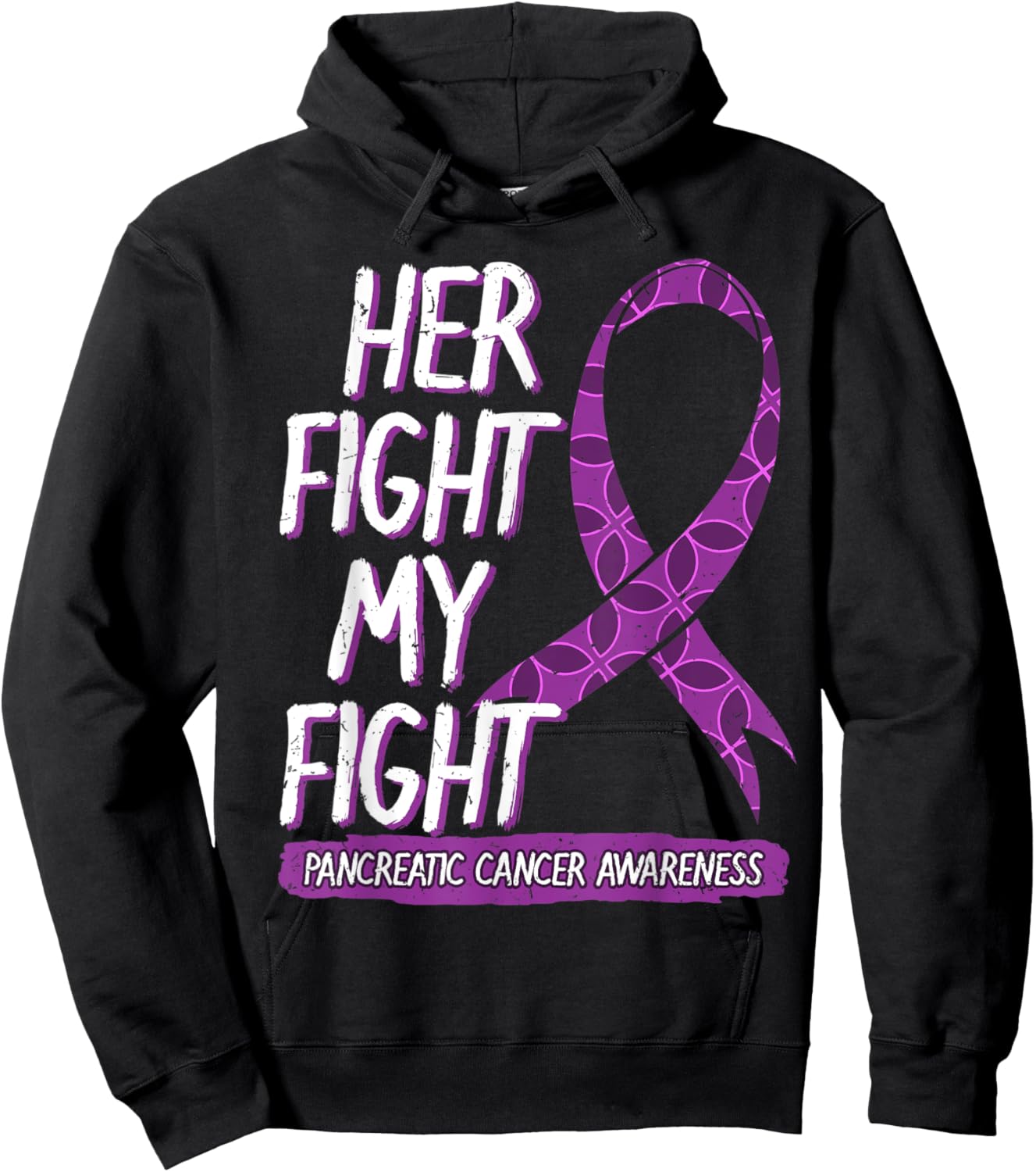 Her Fight Is My Fight Pancreatic Cancer Adenocarcinoma Gift Hoodie - Hoodie | Black