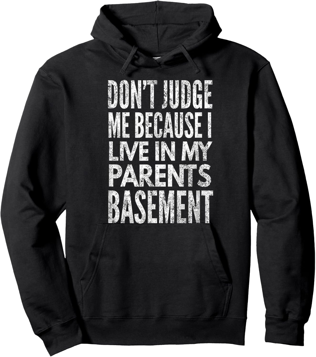 Don't Judge Me Because I Live In My Parents Basement, Yoray Hoodie - Hoodie | Black