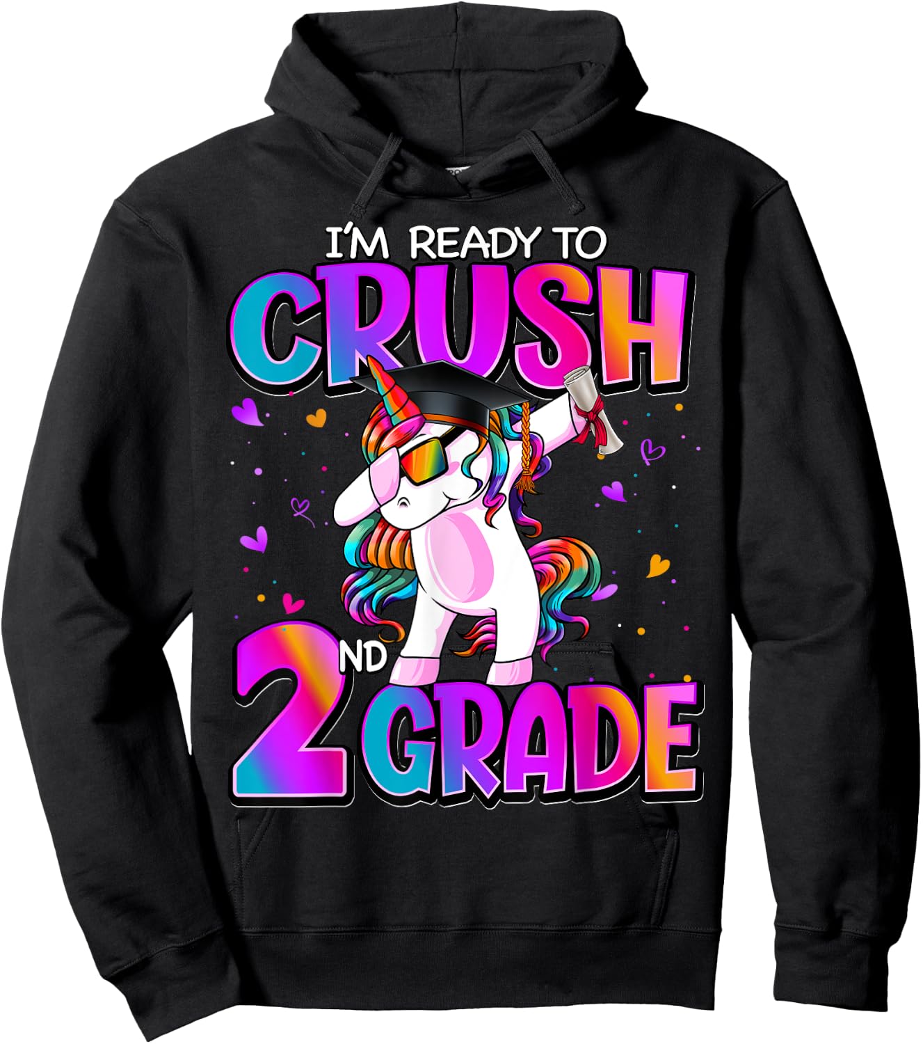 I'm Ready To Crush 2nd Grade Unicorn Back To School Girls Hoodie - Hoodie | Black