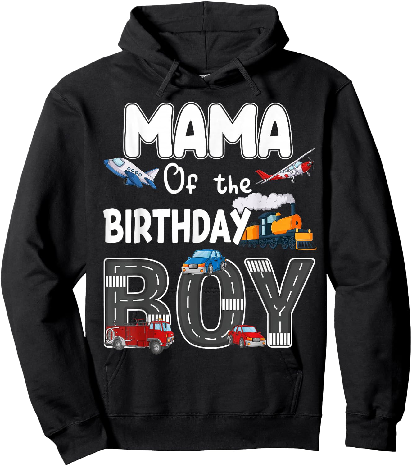 Mama Of The Birthday Boy Trains Cars Fire Trucks Airplane Hoodie - Hoodie | Black