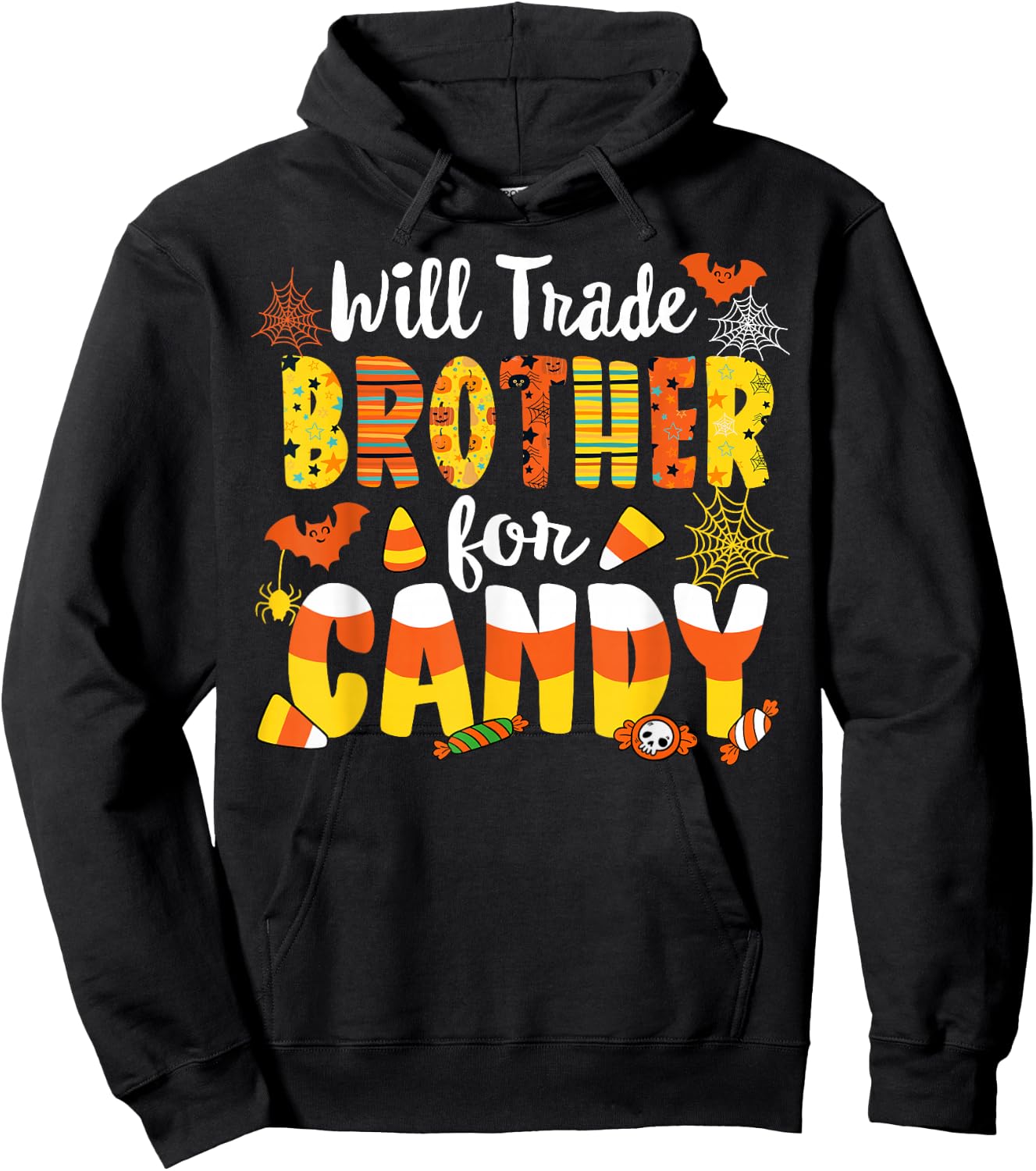Will Trade Brother For Candy Matching Halloween Sister Girl Hoodie - Hoodie | Black