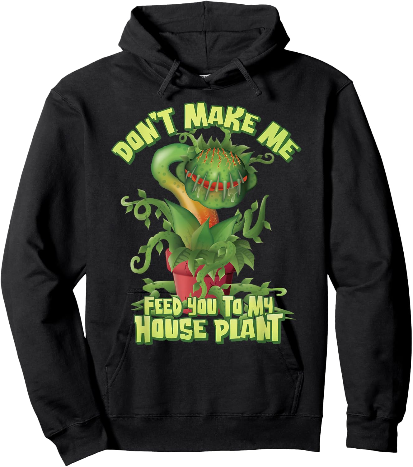 Don’t make me feed you to my House Plant - Venus Flytrap Hoodie - Hoodie | Black