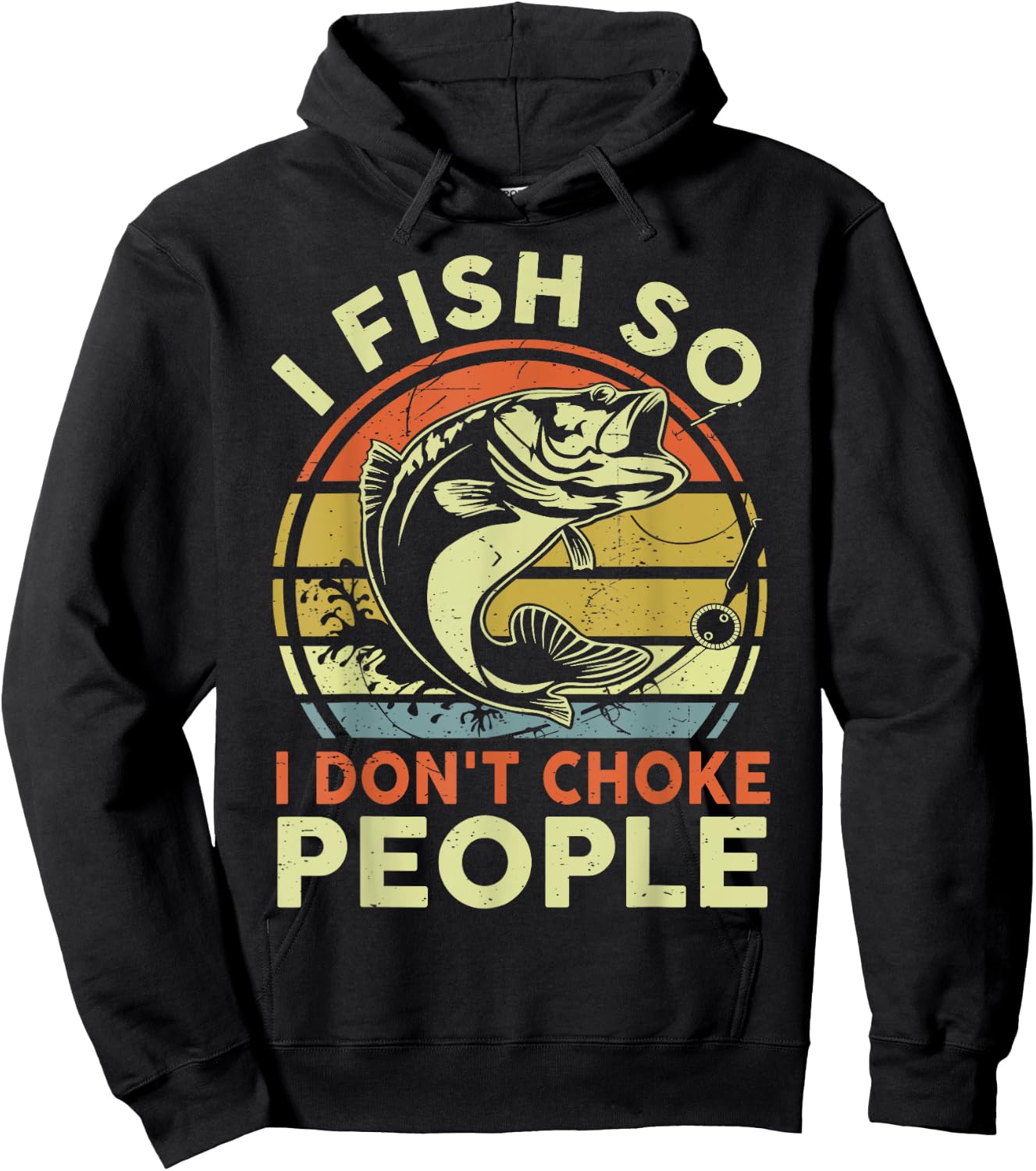 Funny I Fish Dont Choke People Adult Humor Bass Dad Fishing Hoodie - Hoodie | Black