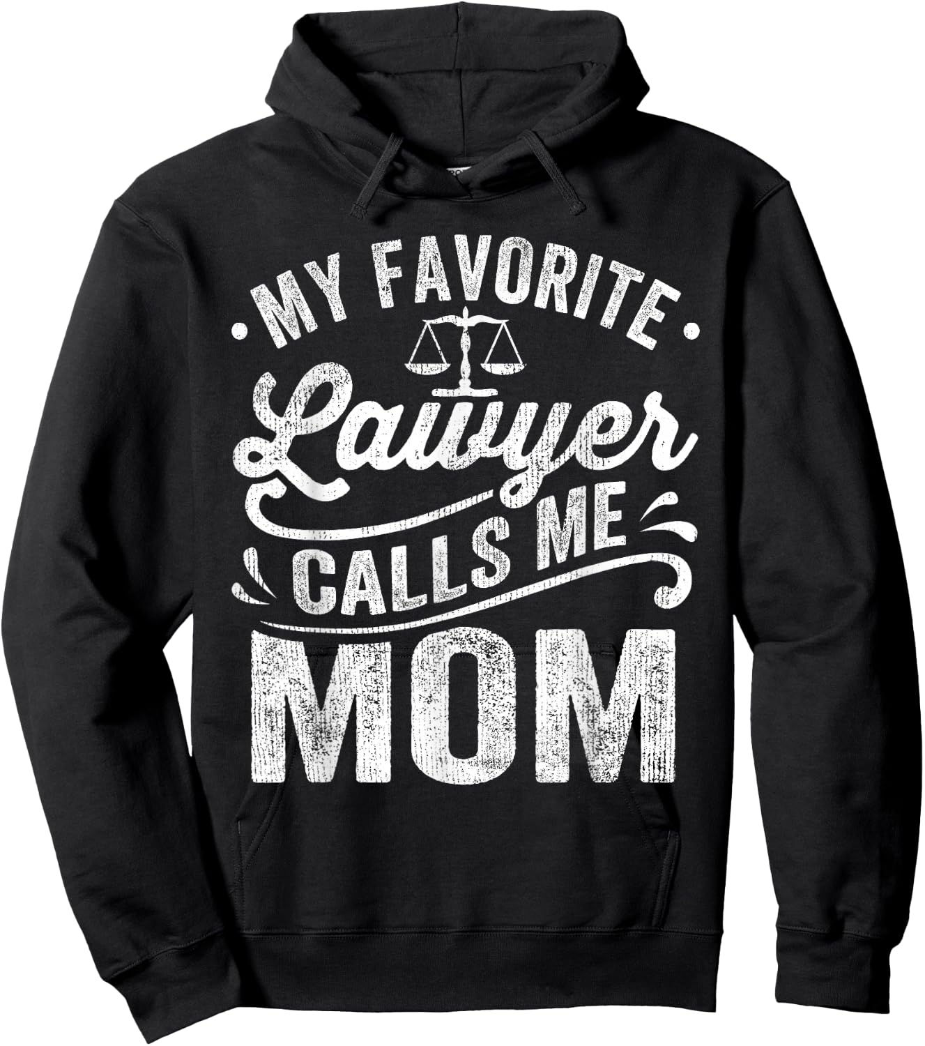 My Favorite Lawyer Calls Me Mom Mothers Day Hoodie - Hoodie | Black