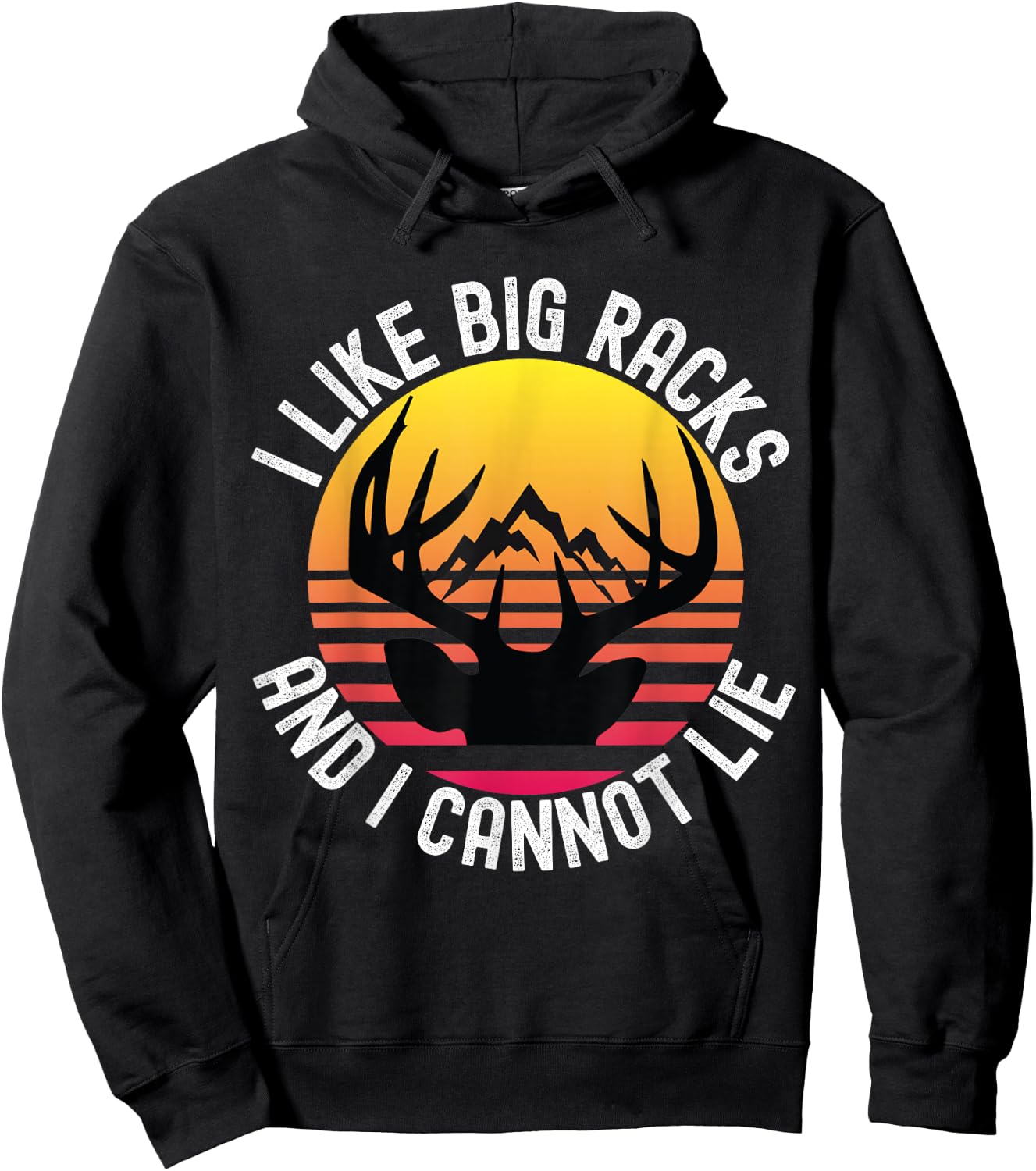 I Like Big Racks And I Cannot Lie Funny Hunting Deer Antler Hoodie - Hoodie | Black