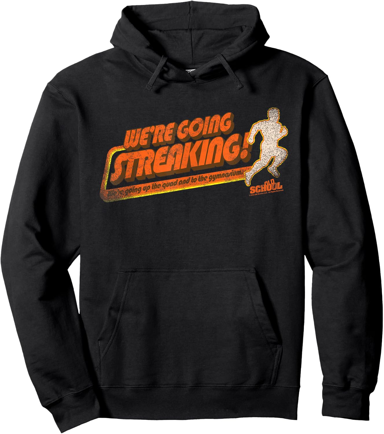 Old School We're Going Streaking Hoodie - Hoodie | Black