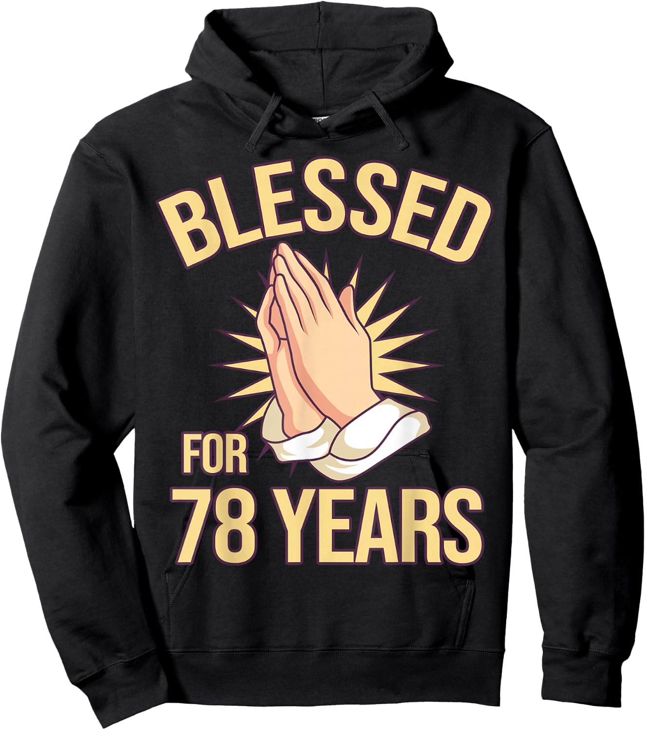 Blessed For 78 Years - 78th Birthday Christian Hoodie - Hoodie | Black