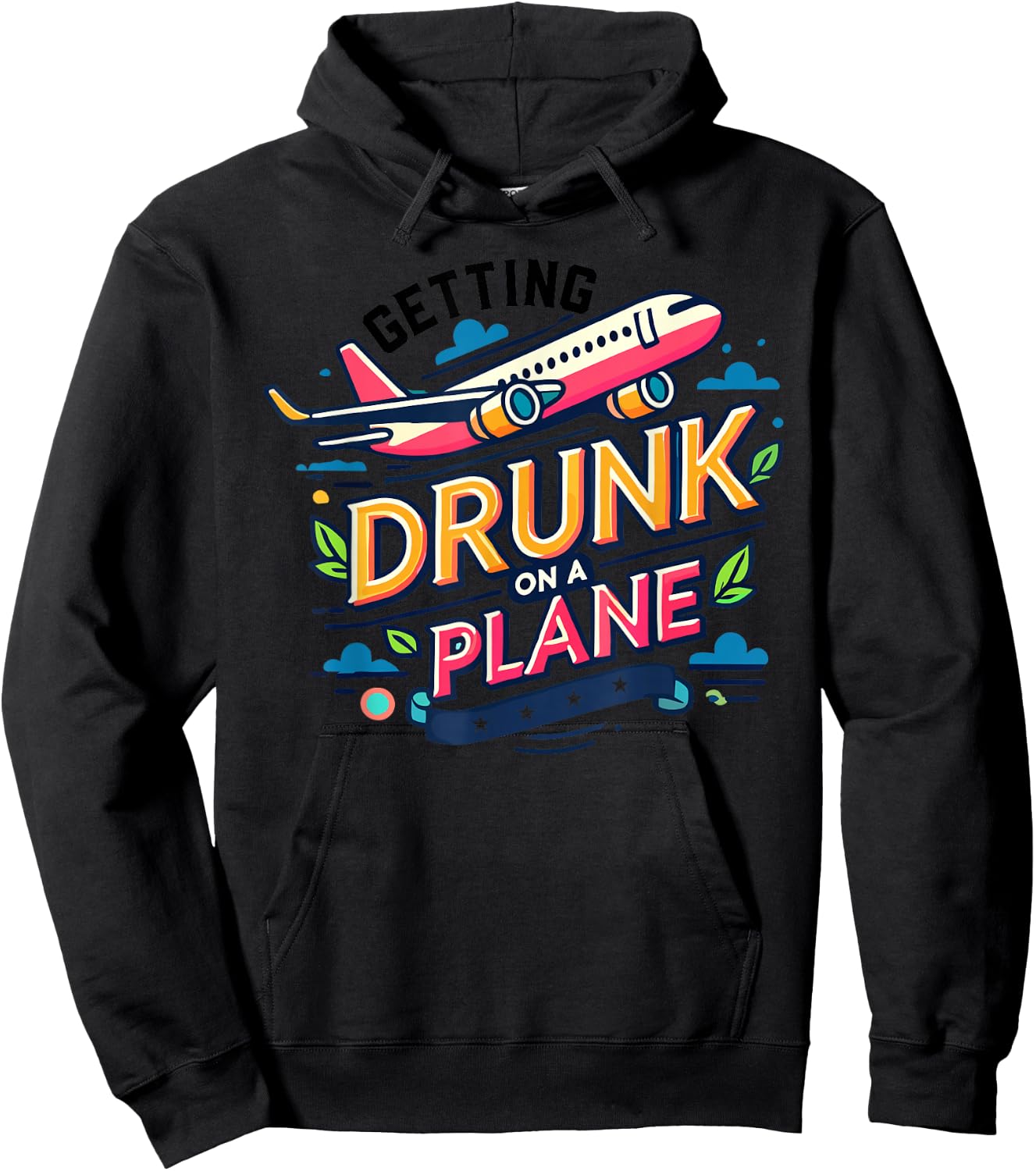 Getting Drunk On a Plane Shirt Funny Airplane Shirt Plane Hoodie - Hoodie | Black