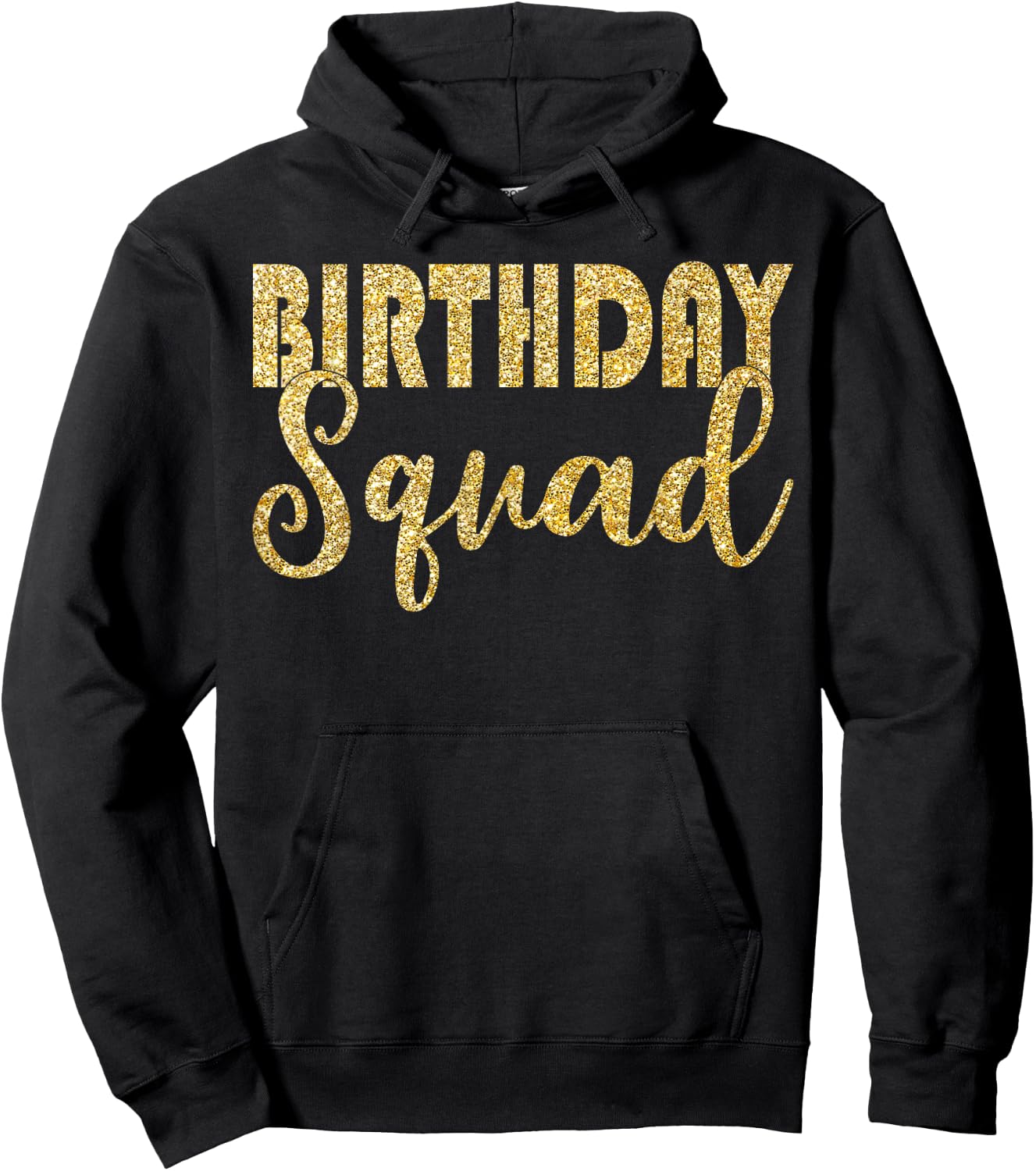 Birthday Squad Party Birthday Bday Gold Gift T Shirt Hoodie - Hoodie | Black